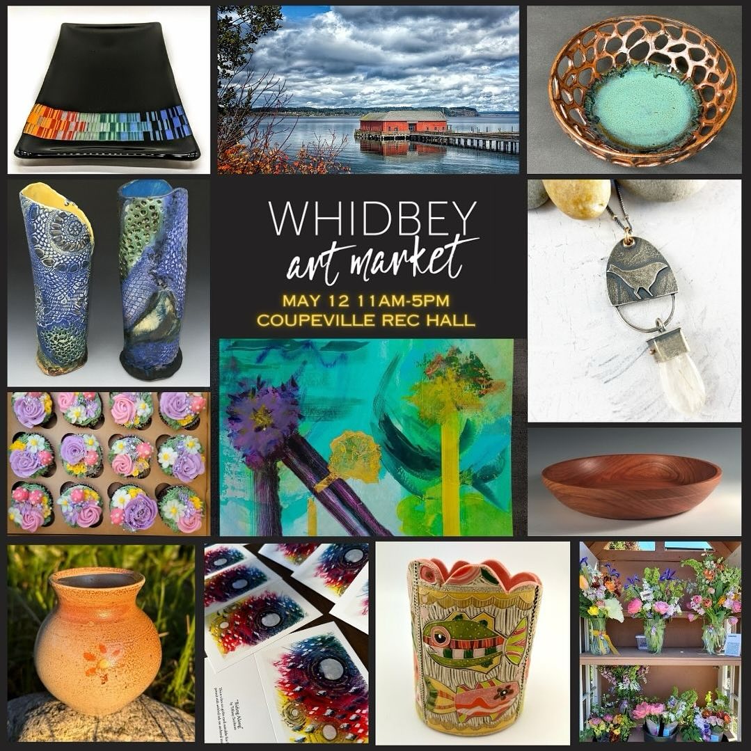 I’m really looking forward to spending next Sunday with a group of highly creative local artists. Bring Mom and come see our new work! Don’t forget to enjoy a cuppa coffee and a cuppa-cake 😉 while you’re there. Sunday May 12th from 11-5 at Coupeville Rec Hall