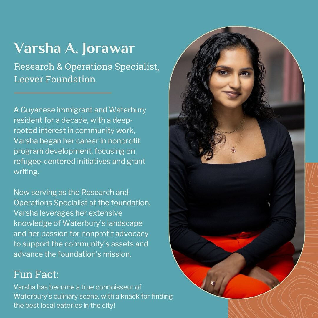 Learn more about Varsha, the second half of our dynamic duo on our website! #waterburyct #leeverfoundation