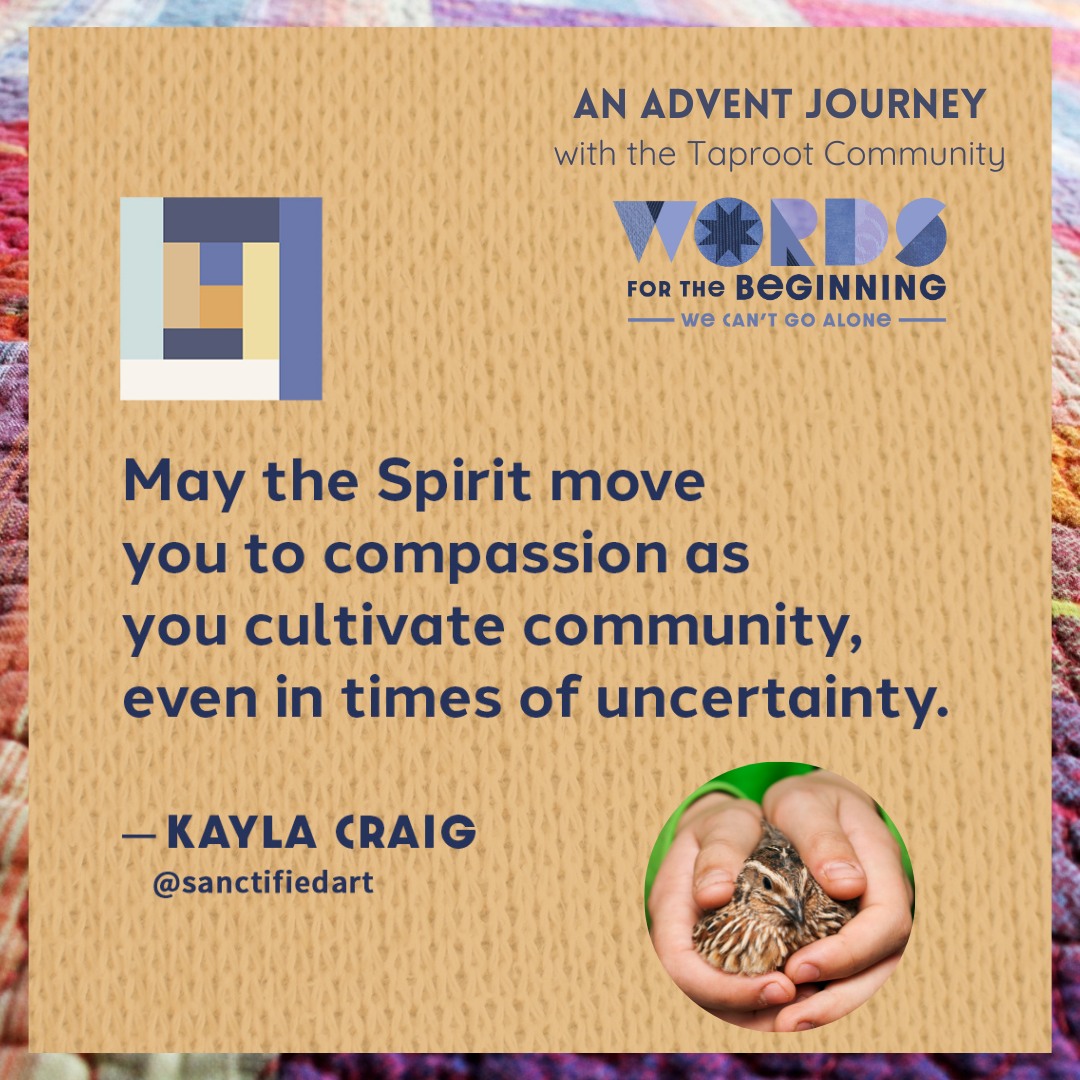 Dec 14th: âBeloved, you are not alone on this winding journey. May the companionship of fellow sojourners reflect the love of the One whoâin becoming fleshâchose to journey alongside us. May the quilt of life warm you from the chill of isolation, and may the Spirit move you to compassion as you cultivate community, even in times of uncertainty.â
âKayla Craig (@kaylacraigwriter) | @sanctifiedart
#advent #taproot_pnw #journeytogether #community #youarenotalone