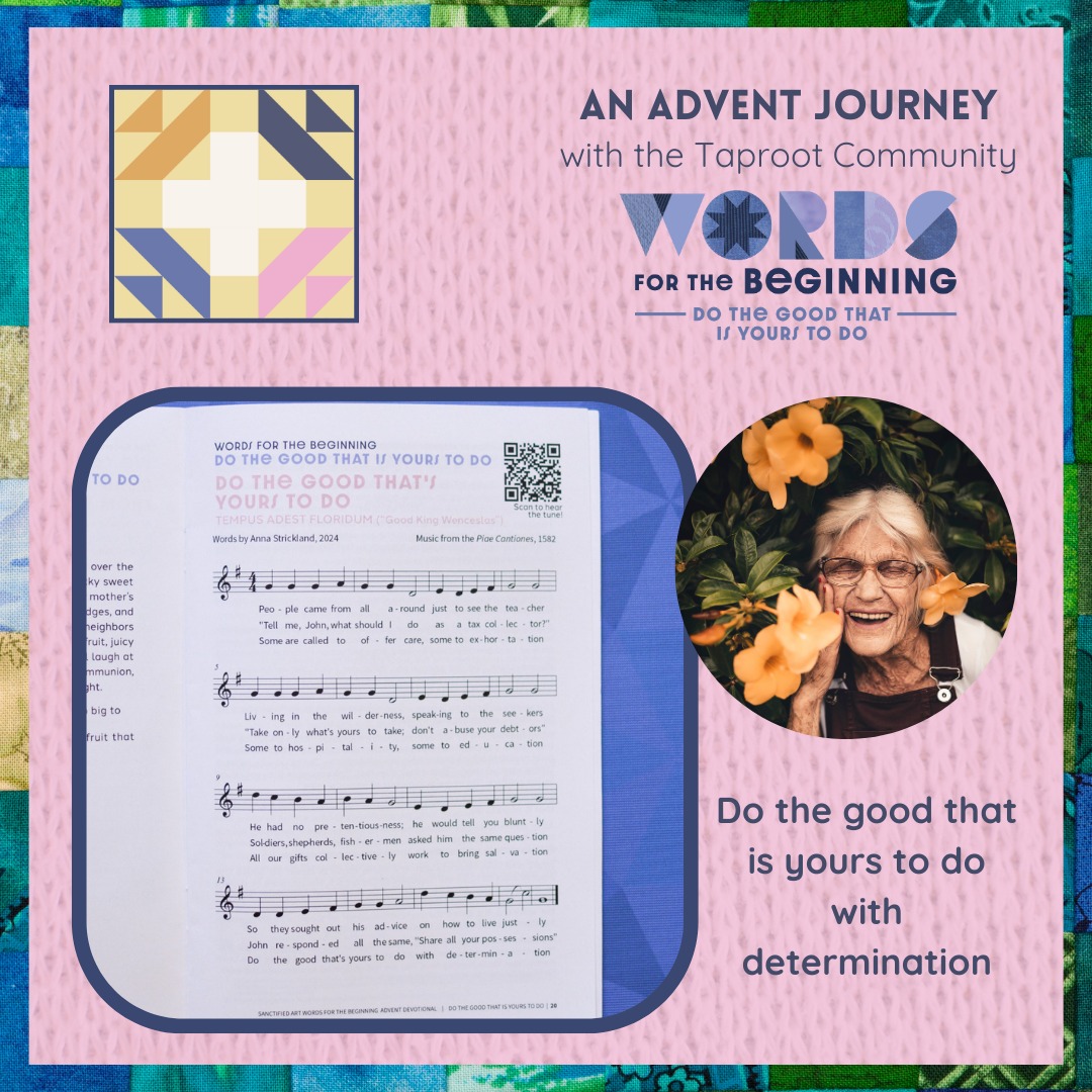 Dec 18th: Some are called to offer care, some to exhortation,
Some to hospitality, some to education.
All our gifts collectively work to bring salvation.
Do the good thatâs yours to do with determination.
âfrom âDo the Good Thatâs Yours to Doâ by Rev. Anna Strickland | @sanctifiedart
#whatisyourstory #taproot_pnw #journeytogether #advent #allarewelcome