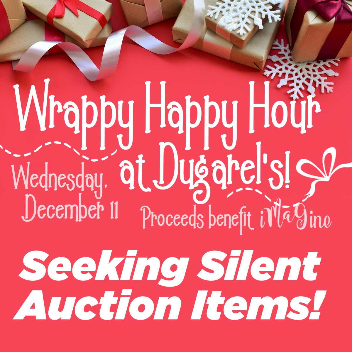 Spread the word! Wrappy Happy Hour is BACK at Dugarel's Bar, Wednesday, December 11!
A Festive Night of FUN for the WHOLE FAMILY!
We're currently looking for Silent Auction Items!
Proceeds will help fun the iMaGine Mini-Grants and BIG IDEA initiative!
If you have something to add, please drop it off at Dugarel's by December 5!
Details on Wrappy Happy Hour here via the link in our bio!