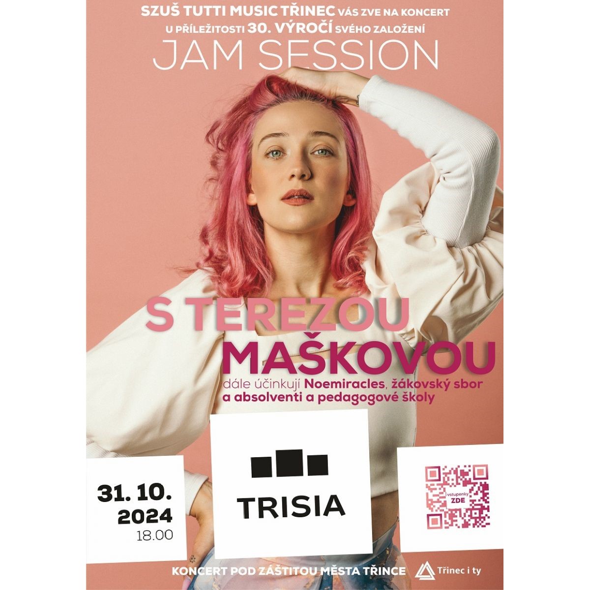 Soukromá základní umělecká škola Tutti Music zve na koncert u příležitosti 30. výročí svého založení.
Na pódiu TRISIA také vystoupí skupina Noemiracles, žákovský sbor, absolventi a pedagogové školy.
Srdečně zveme!
Více info k události: https://www.trisia.cz/jam-session-s-terezou-maskovou/