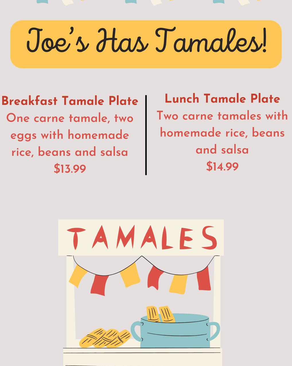 🎉 BIG NEWS ALERT! 🎉
Starting NOW, we’re serving tamales for breakfast AND lunch! 🎶 Whether you’re craving a warm, savory start to your day or the perfect midday pick-me-up, our tamales have you covered.
Come in and give them a try 🫔❤️
2532 S. Kolb Rd.
Tucson, AZ 85710
520-747-7536
Www.JoesPancakeHouseTucson.com
Dine-in
Takeout
DoorDash
Open 365
Family owned and locally loved
EST 1984
#Tucson #tucsonarizona #supportsmallbusiness #supportlocal #thingstodointucsonarizona #momandpopshop #tucsonbreakfastspots #TucsonFoodie #tucsonbreakfastspot #localdiner #tucsonlocalbusinesses #tucsonaz #tucsonfoodie #tucson #easttucson #tucsonbreakfast #tucsonlocal #tucsonrestaurants