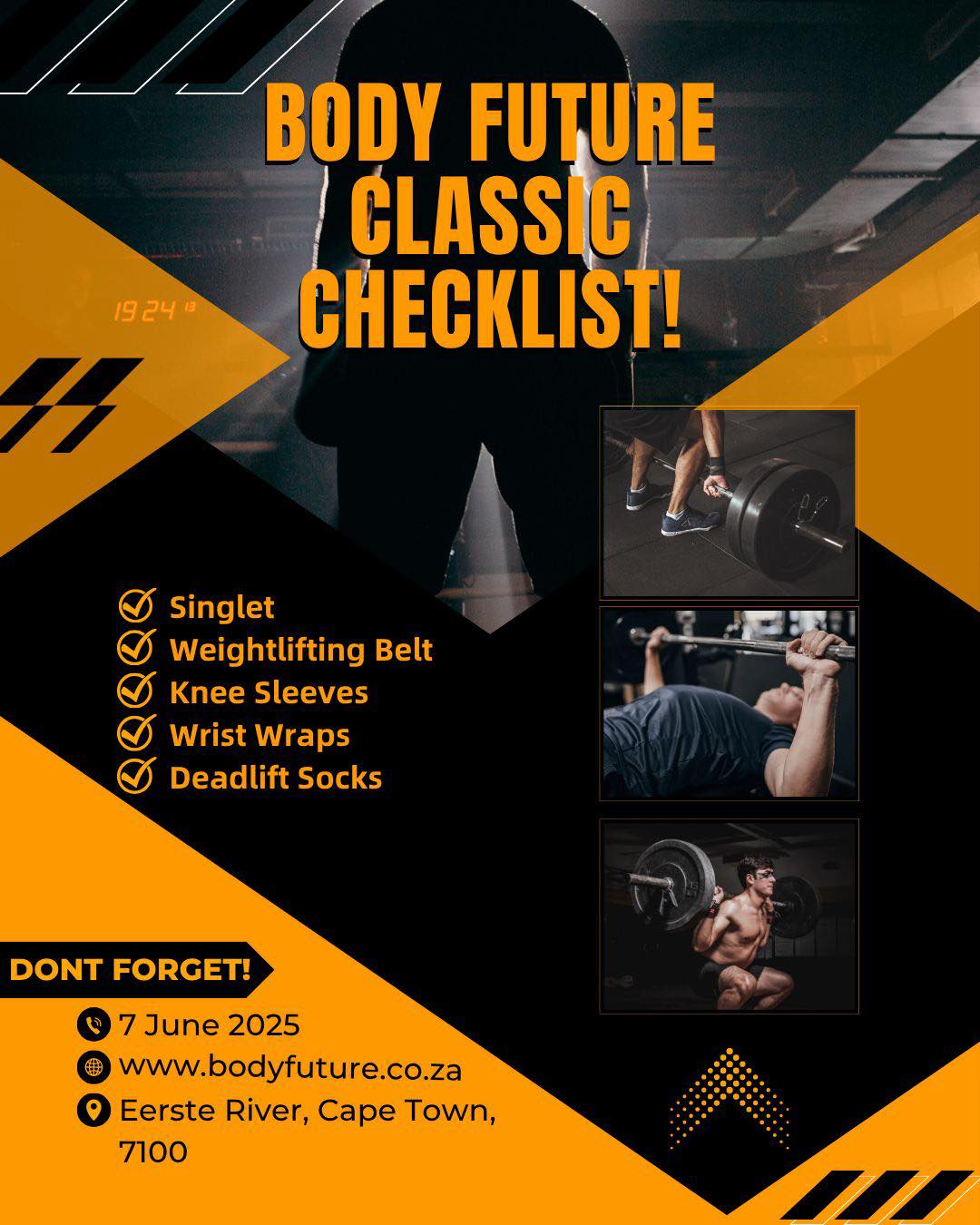 Are YOU meet-ready? 🏋🏻♂️
The Body Future Classic is coming soon on the 7th June 2025 — make sure your checklist is complete:
✔️ Singlet
✔️ Belt
✔️ Knee Sleeves
✔️ Wrist Wraps
✔️ Deadlift Socks
Bring your strength. Bring your gear. Let’s make history in Eerste River, Cape Town! 📍
*Singlets aren’t compulsory but is preferred*
#BodyFutureClassic #PowerliftingMeet #CapeTownLifting #StrengthCommunity #MeetDayReady