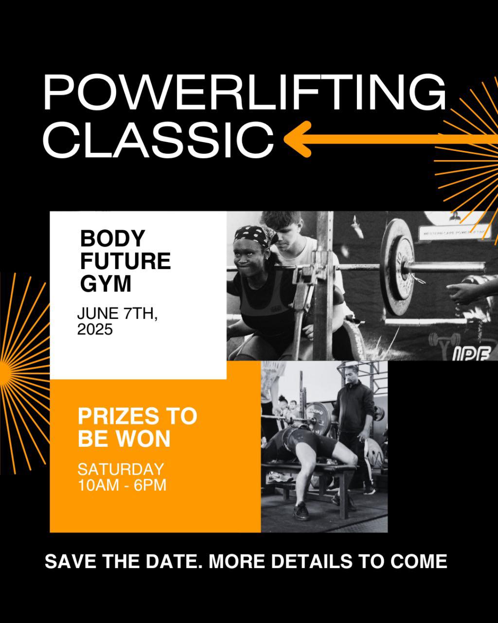 Get ready to lift heavy and make history!
The Powerlifting Classic is going down at Body Future Gym on June 7th, 2025!
Prizes to be won and strength to showcase.
Whether you’re competing or cheering from the sidelines, you don’t want to miss this.
Save the date — more details dropping soon!