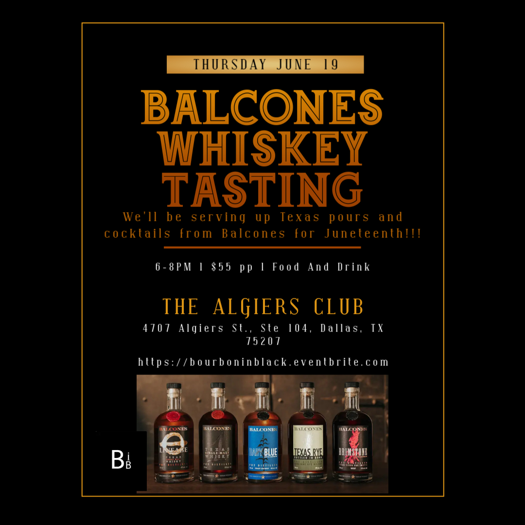 Come out for a Juneteenth whiskey tasting with @BalconesDistilling at @The_Algiers Club. Guaranteed to be a boozy blast! RSVP now at https://bourboninblack.eventbrite.com