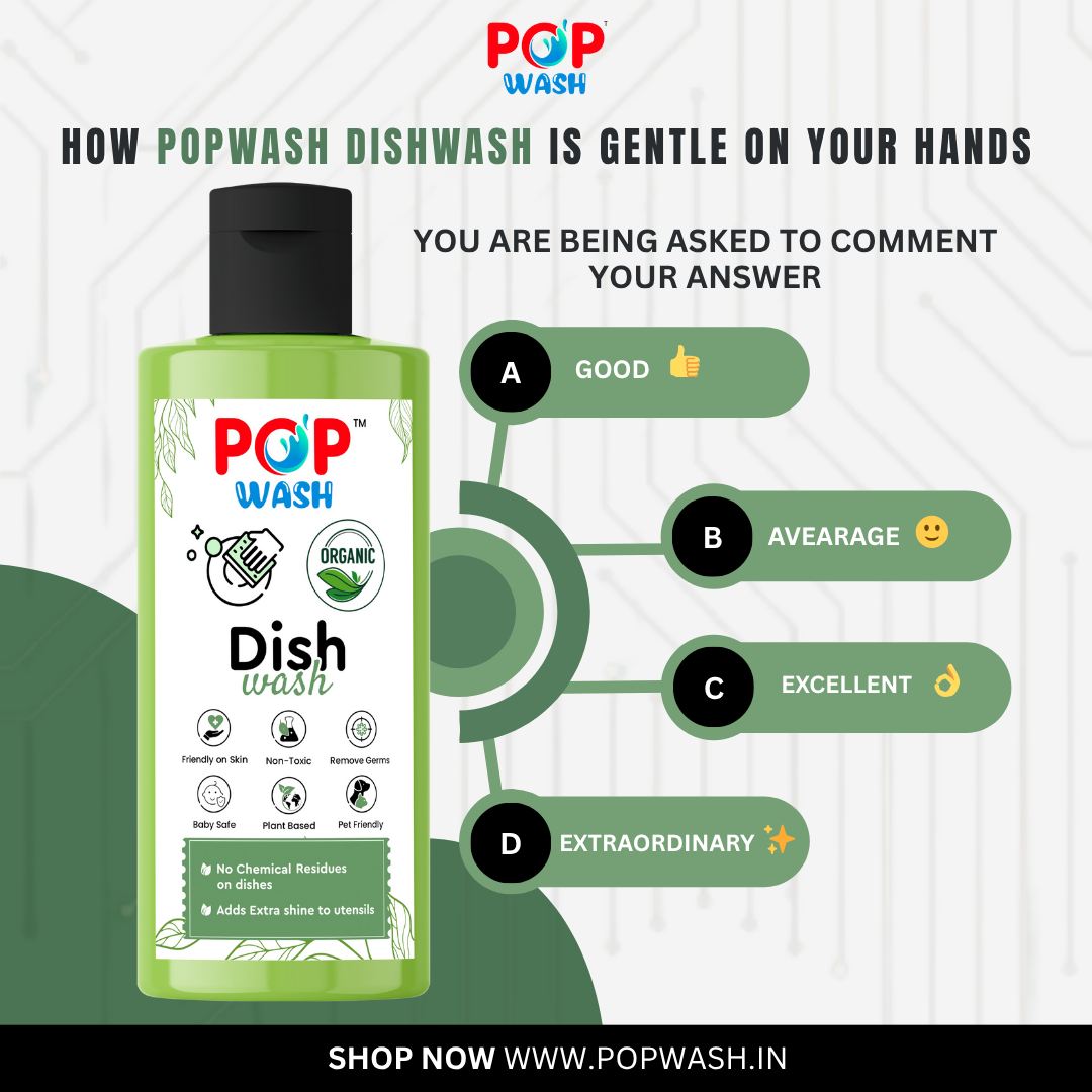 Say goodbye to harsh chemicals and hello to plant-powered cleanliness!
Made with organic, skin-friendly ingredients — it’s safe for your hands, your dishes, and even your pets! 🧴💚
🧽 Choose your answer 👇
A – Good 👍
B – Average 🙂
C – Excellent 👌
D – Extraordinary ✨
🛒 Shop now at www.popwash.in
#POPWash #DishwashReimagined #GentleOnHands #PlantBasedCleaning #NonToxicLiving #EcoFriendlyHome #CleanDishesHappyHands #OrganicDishwash #NoChemicalResidue #PopWashIndia #SafeForYou #PetFriendlyCleaning #ViralCleaningReels #HomeCareNaturally #SustainableLiving