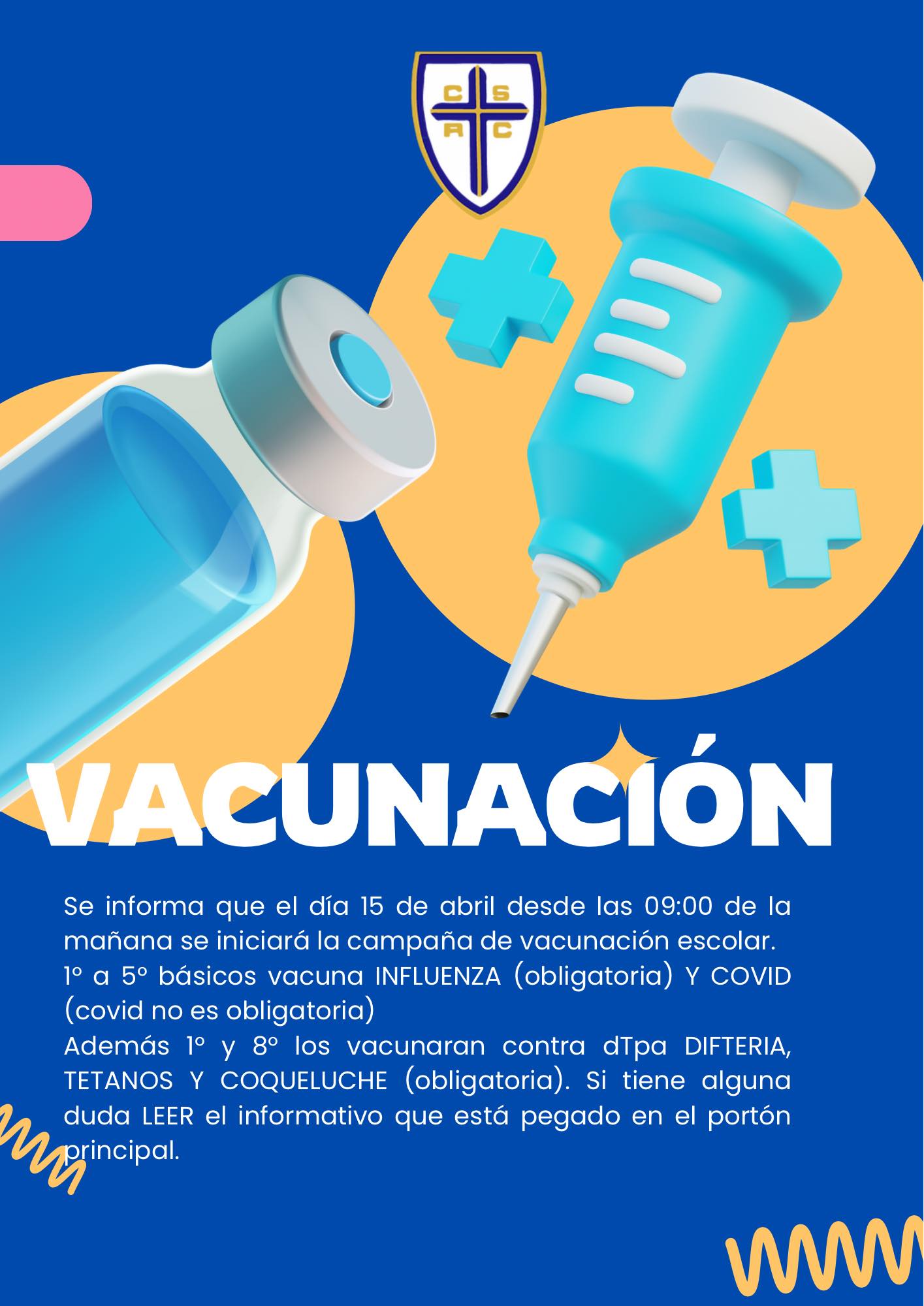¡Atención, comunidad escolar! 📢
Mañana, 15 de abril, a partir de las 09:00 hrs, comienza la campaña de vacunación escolar.
Obligatoria:
1° a 5° básico: INFLUENZA
1° y 8° básico: dTpa (Difteria, Tétanos y Coqueluche)
No obligatoria:
COVID-19
Si tienen dudas, por favor, leer el informativo pegado en el portón principal. ¡La salud de nuestros estudiantes es primordial! 😊💙