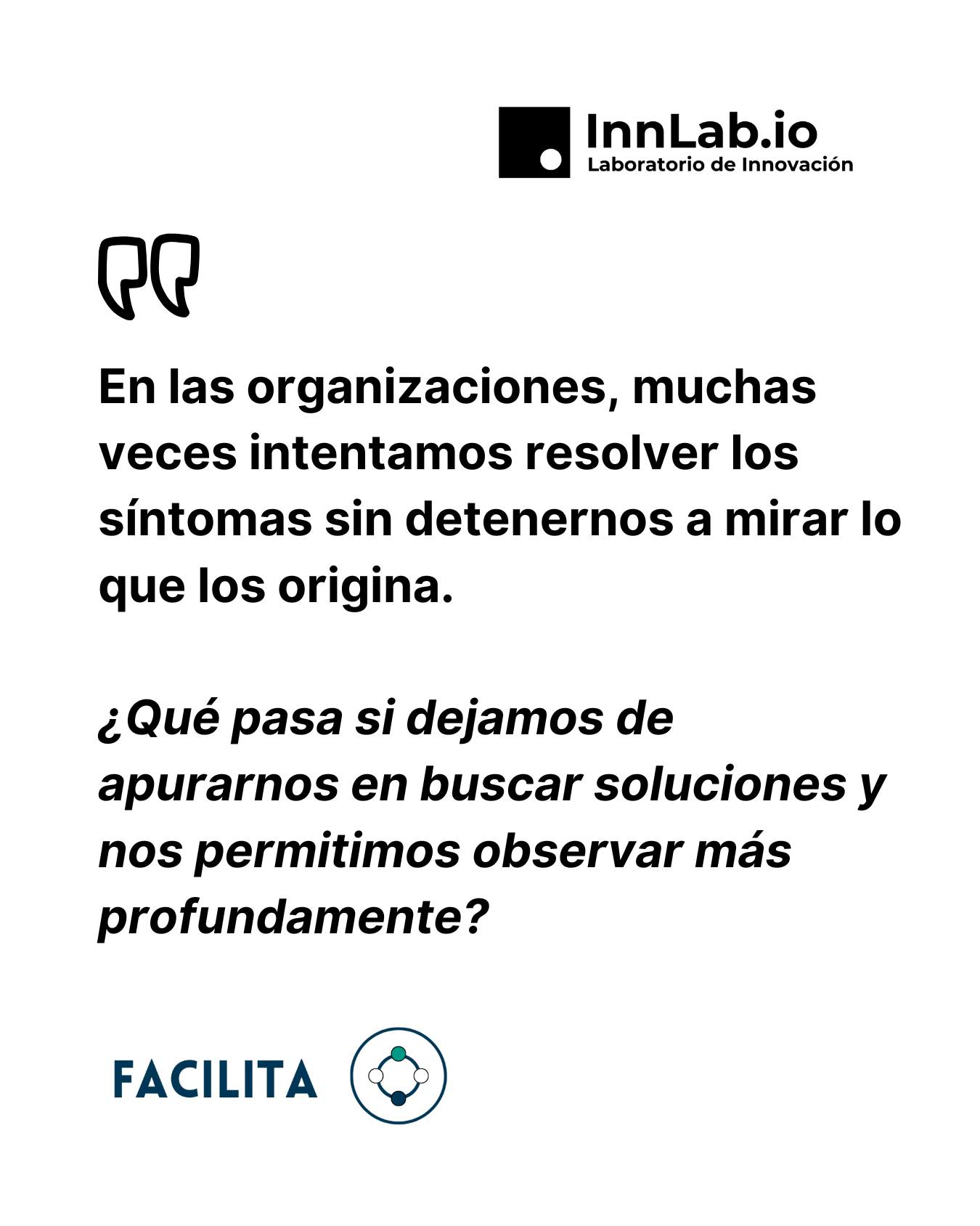 En InnLab acompañamos procesos donde mirar con atención —y sin apuro— se vuelve el primer acto transformador.
🌿 Porque cuando vemos lo que antes no veíamos, cambian también las posibilidades de acción.
¿Dónde estás mirando hoy en tu organización?