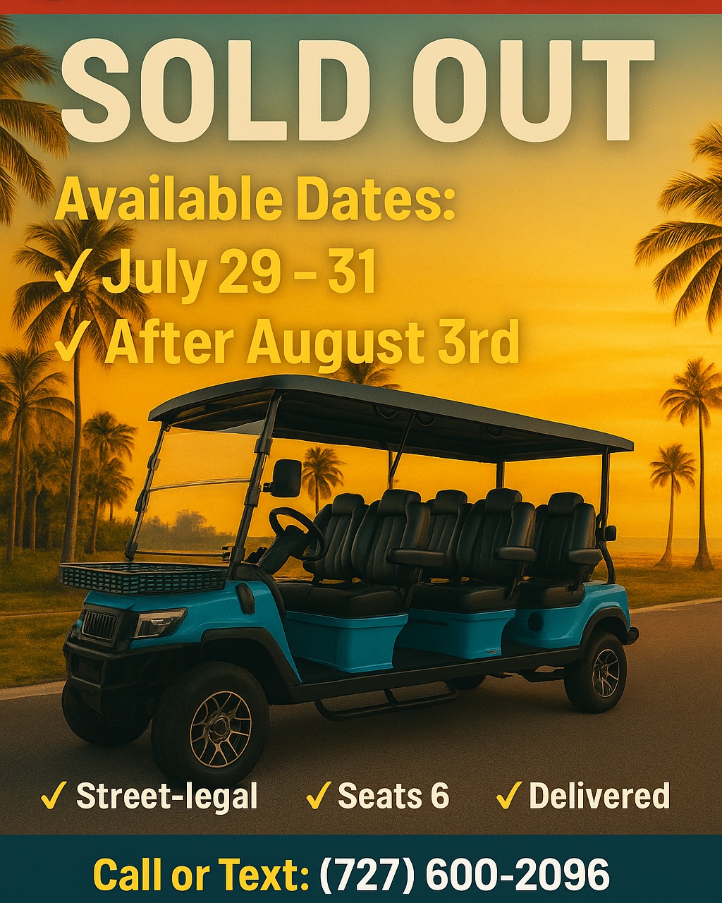 Our carts are nearly SOLD OUT for the week! 🛺💨
🌴 Available Dates:
✅ July 29 – 31
✅ After August 3rd
If you're planning to cruise around Indian Rocks Beach, now’s the time to lock in your ride!
✨ Street-legal
✨ Seats 6
✨ Delivered to your door
📲 Call or Text: (727) 600-2096
🌐 Book now: www.thegetawaycarts.com
Tag your crew, pick your date, and #CruiseTheCoast in style.
#TheGetawayCarts #ShorelineSheldon #GolfCartRental #IndianRocksBeach #BeachVacation #LimitedAvailability #FamilyFun #SuncoastFlorida