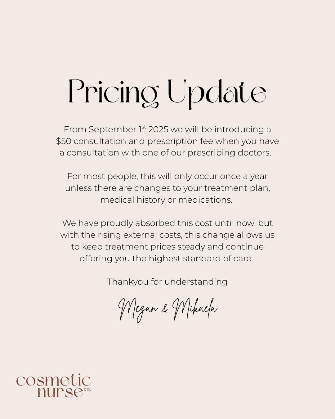 P R I C I N G U P D A T E
From September 1st 2025 a $50 consultation and prescription fee will be applied when you have a consultation with one of our prescribing doctors.
For most people, this will only occur once a year unless there are changes to your treatment plan, medical history or medications.
This change allows us to keep treatment prices steady and continue offering the highest standard of care.
Thankyou for understanding,
Megan & Mikaela
Book Online
409 Melbourne Rd, Newport
03 9018 9328
Info@cosmeticnurseco.com
www.cosmeticnurseco.com