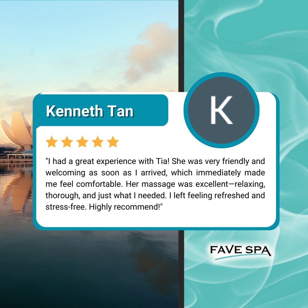 Thank you Kenneth Tan for your 5⭐️ review on your session with Tia! We are glad that we're able to provide you an excellent massage experience! 😊🙏🏻
Your word of mouth is the best form of acknowledgment and encouragement to us.
.
Indulge yourself in a rejuvenating session with our certified and well-loved therapists at an affordable price starting from $58/hr.
Call 62430441 or message us at https://wa.me/6587956578 for a session today!
Visit www.favespa.sg for more details!
We are at 56 New Upper Changi Road #01-1330 Singapore 461056 ❤️
.
#favespa #massagetherapy #massage #bedok #bedokmassage #changi #changimassage #sgpromo #goodmassage #sgspa #sgmassage #singapore #singaporegirl #sggirls #singaporecity #massagespa