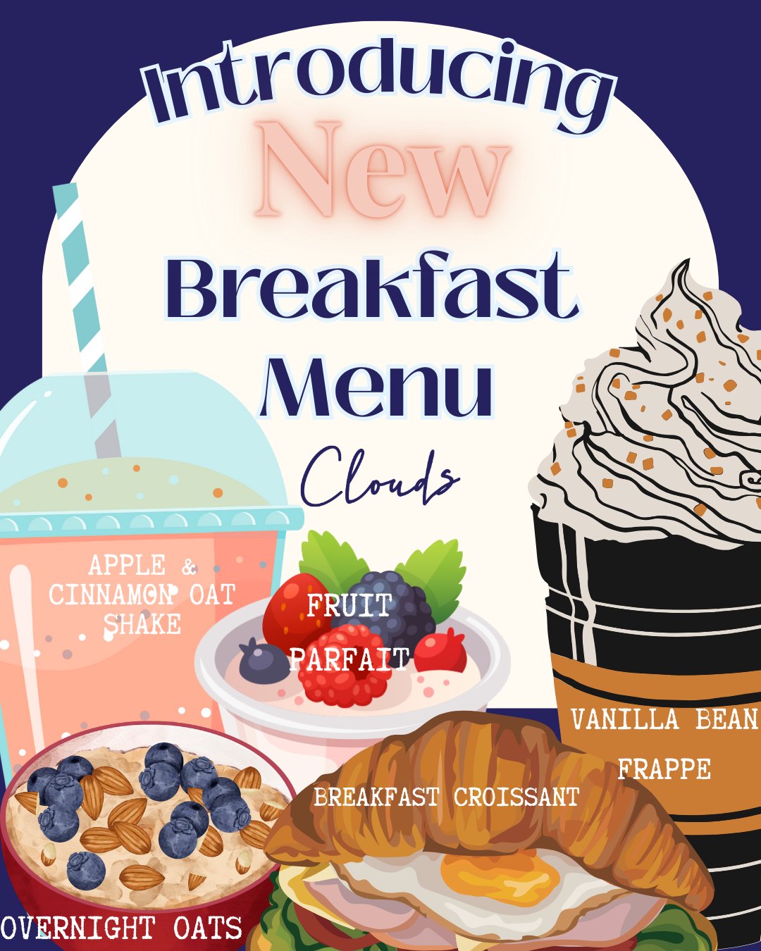 New breakfast menu = your morning fuel. Croissants, burritos, oat shakes & more waiting for you at Clouds!