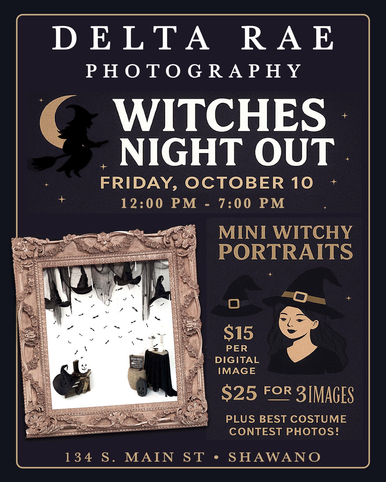 ✨🖤 It’s Witches Night Out! 🖤✨
I’ll be offering **Mini Witchy Portraits** today until 7pm at the NEW Studio location (same building as Willow & Ash Decor Co, in the back). 🧙♀️
Step into our spooky little setup (shown below 👇) and capture your inner witch or warlock!
📸 $15 per digital image
📸 $25 for 3 digital images
Plus — everyone who gets their photo taken will be entered into our Best Witch/Warlock Costume Contest! All entries will be posted on Facebook for voting, and the winner will receive a mystical prize! 🌙
#DeltaRaePhotography #WitchesNightOut #WitchyPortraits #WillowAndAshDecor #FallFun #SpookySeason #ShopLocal #witchesnightoutshawano