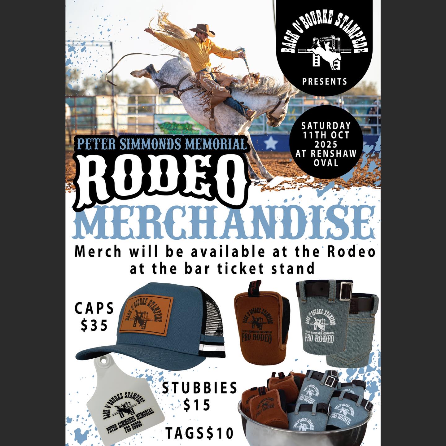 - BACK O’ BOURKE STAMPEDE -
Checkout the merchandise you can buy on Saturday to remember your day at the Peter Simmonds Memorial Pro Rodeo!!
I not only designed this poster but also designed and produced the caps and stubby coolers!
Make sure you visit the bar ticket stand to get your merch!!
#lauragillarddesign #designer #backobourke #bourke #visitbourke #bourkensw #backobourkestampede #petersimmondsmemorialrodeo #posterdesign #eventposter #merchandise #stubbycoolers #truckercaps #customcaps