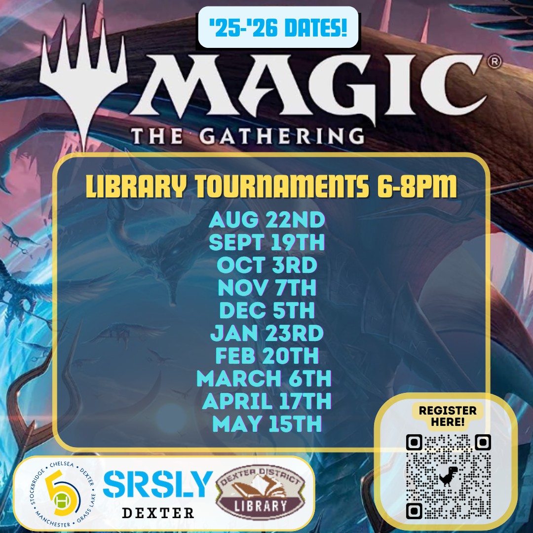 ๐ฎ๐งโโ๏ธ๐งโโ๏ธOne week until Magic: The Gathering ๐ฎ๐งโโ๏ธ๐งโโ๏ธ
Friday, November 7th
6:00 - 8:00 pm
Grades 5 - 12
Registration link in bio!
Join us monthly for pizza and MTG tournament-style play on Friday evenings from 6:00 to 8:00 p.m. Prizes awarded to top players. Everyone in grades 5 through 12 with knowledge of game play and rules is invited to attend. Please bring a Commander deck to each session.
Co-sponsored with @5healthyteens and @dexterdistrictlibrary