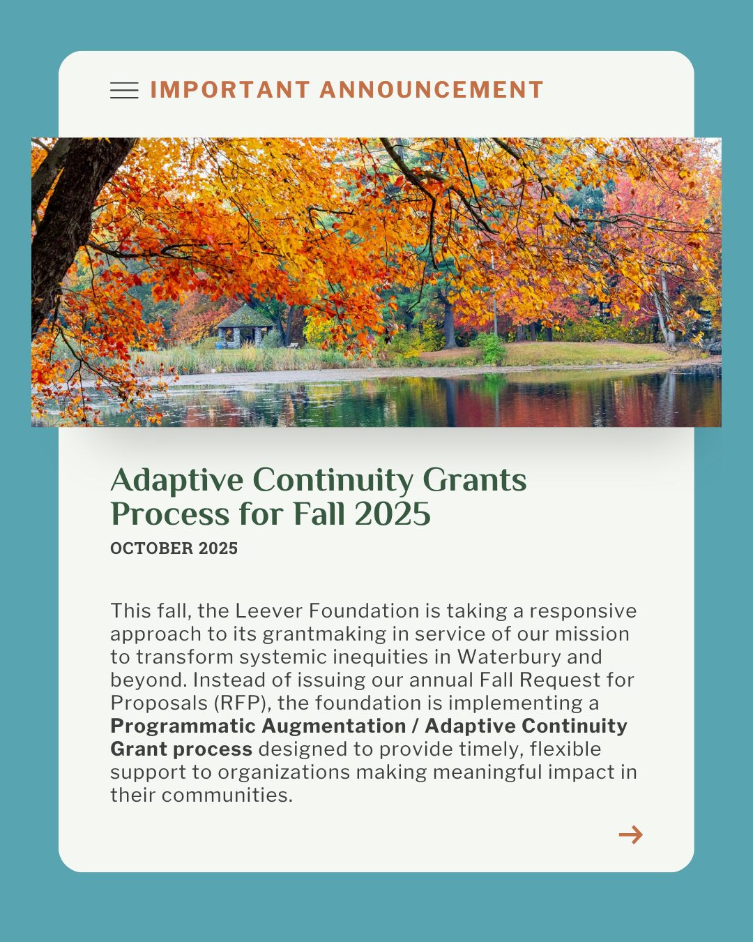 This fall, the Leever Foundation is taking a more responsive approach to fundingācentering flexibility, trust, and impact. Instead of a traditional RFP, weāre offering Adaptive Continuity Grants to strengthen our partnersā capacity to address emerging needs, sustain vital programs, and advance systemic equity across Waterbury and beyond.
#LeeverFoundation #ConnecticutSocialJusticeGrants #ConnecticutPhilanthropy