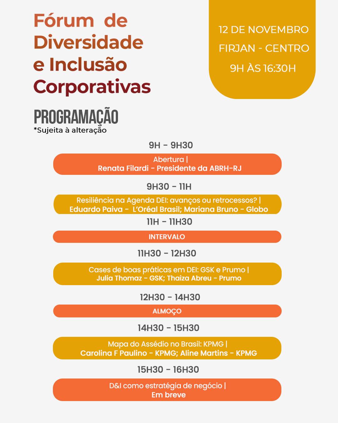 Está chegando o Fórum de Diversidade e Inclusão Corporativas da ABRH-RJ!
No dia 12 de novembro, na Firjan, Centro, teremos um dia inteiro de conteúdo, troca de experiências e inspiração sobre os avanços e desafios da agenda DEI no ambiente corporativo.
Data: 12 de novembro
Local: Firjan – Centro
Horário: 9h às 16h30
Confira a programação:
