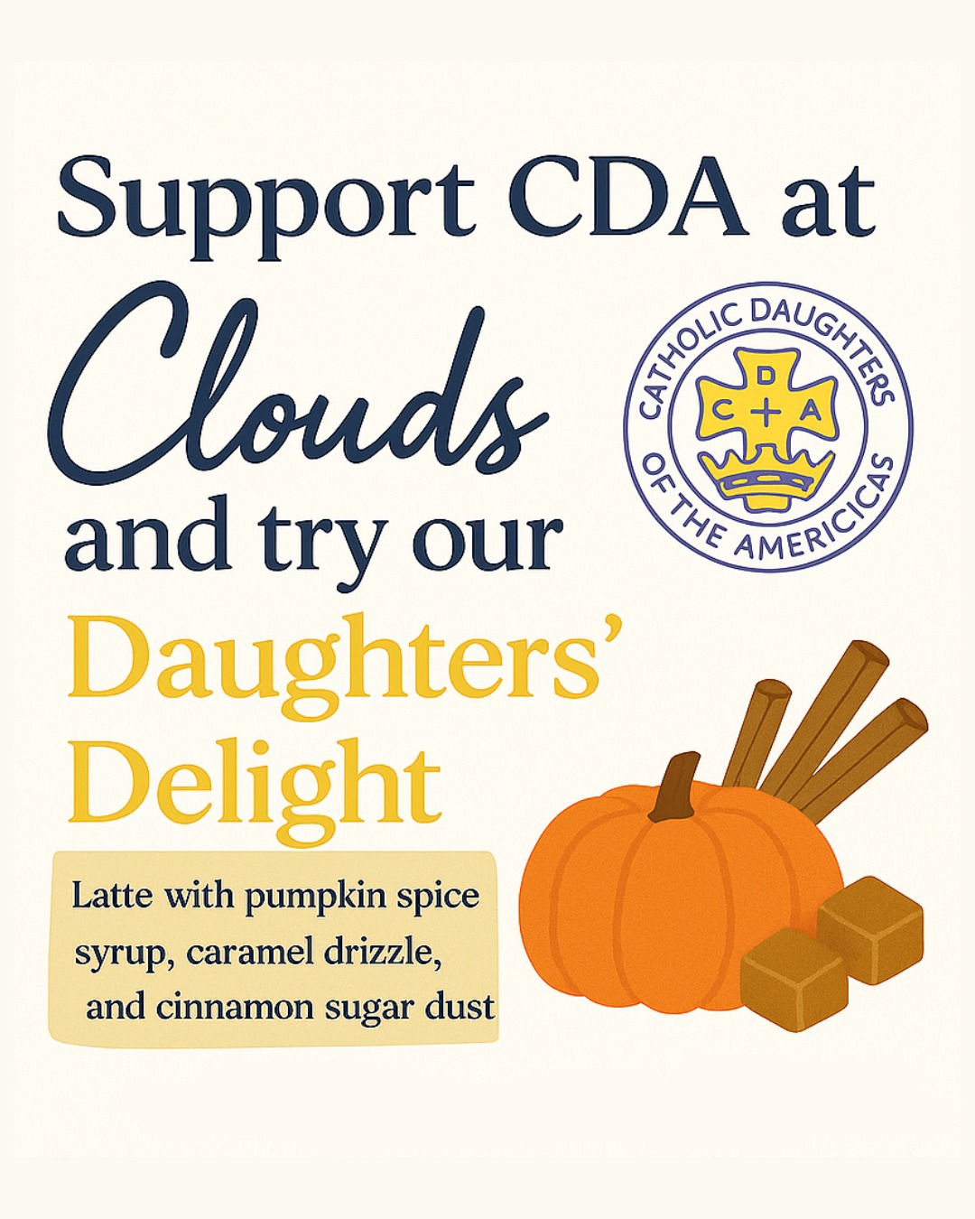 We love supporting our students and local organizations!
From Oct 24–26, order the Daughters’ Delight latte ☕🎃 pumpkin spice, caramel drizzle, and a sprinkle of cinnamon sugar, and 20% of proceeds will support the Catholic Daughters of the Americas at St. Thomas Aquinas.
Sip, smile, and give back with every cup. 💛