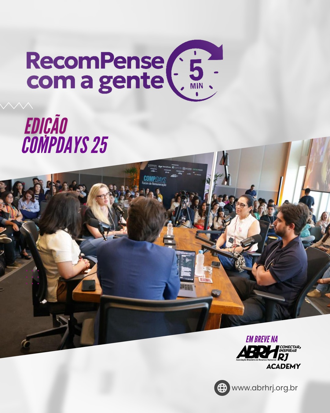 Vem aí o “RecomPense com a gente em 5 minutos”!
Uma iniciativa do Grupo Temático de Remuneração da ABRH-RJ, criada para compartilhar pílulas de conhecimento rápidas e valiosas sobre o universo de Total Rewards.
Nesta edição, trazemos insights das palestras do COMPDAYS 2025, com grandes nomes que são referência no mercado.
Você encontrará o RecomPense em 5 minutos na ABRH-RJ Academy, nossa plataforma exclusiva para associados.
Quer ter acesso a esses e outros conteúdos? Associe-se em: www.abrhrj.org.br
Fique de olho nas nossas redes sociais para não perder o lançamento!