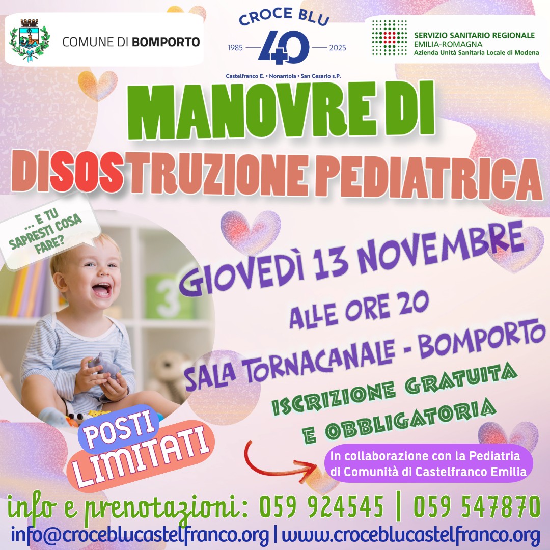 🩵 MANOVRE DI DISOSTRUZIONE PEDIATRICA 🩵
👶 …E tu sapresti cosa fare?
📅 Giovedì 13 novembre
🕗 Ore 20
📍 Sala Tornacanale – Bomporto
In occasione della Fiera di San Martino, un incontro gratuito e aperto a tutti per imparare le manovre salvavita nei casi di soffocamento nei bambini e nei lattanti.
Un gesto semplice può fare la differenza 💪💙
👉 Iscrizione obbligatoria – posti limitati!
📞 059 924545 | 059 547870
📧 info@croceblucastelfranco.org
🌐 www.croceblucastelfranco.org
In collaborazione con la Pediatria di Comunità di Castelfranco Emilia
e con il Comune di Bomporto
#CroceBlu #CroceBluCastelfranco #DisostruzionePediatrica #ManovreSalvavita #Bomporto #Volontariato #Formazione #SicurezzaBambini #40AnniCroceBlu