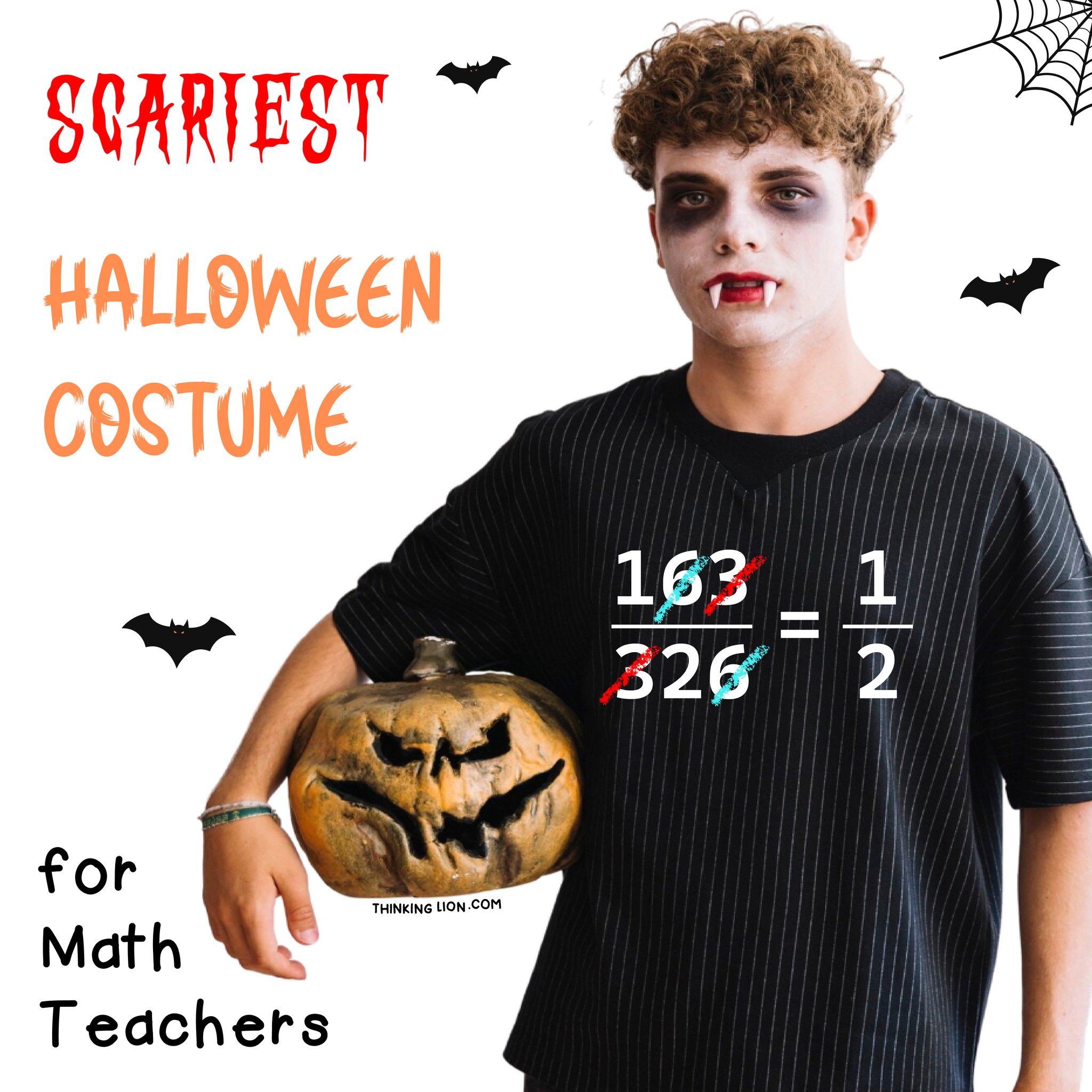 🎃 Happy Halloween!
Somewhere out there, a math teacher just fainted… 😱💀
👻 Can you find more spooky fractions that make math teachers scream and still work?
www.thinkinglion.com