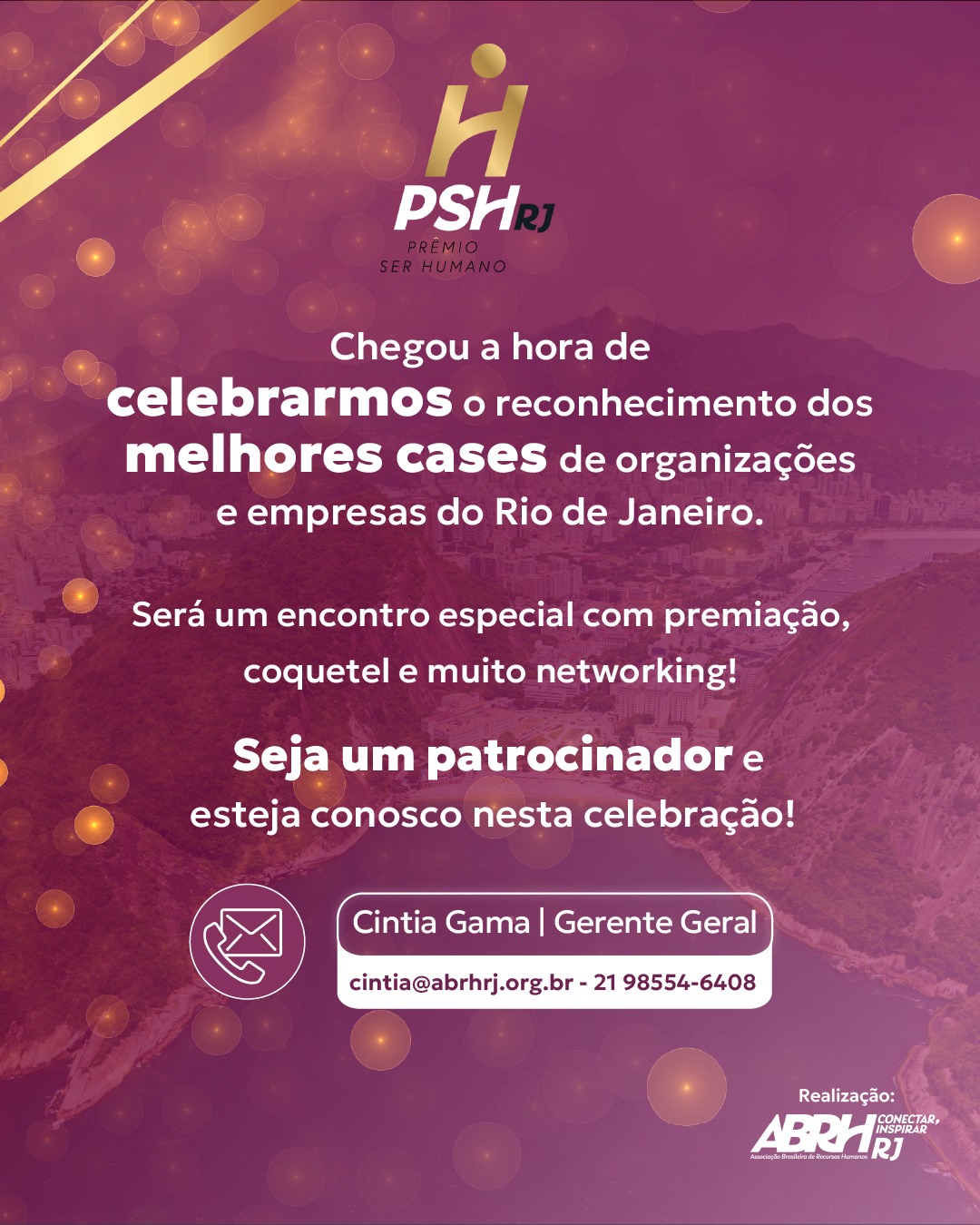 Seja parte deste grande momento!
O Prêmio Ser Humano RJ 2025 está chegando para reconhecer os melhores cases de gestão de pessoas do Rio de Janeiro.
Será uma noite especial com premiação, coquetel e muito networking. A sua marca pode estar presente nesta celebração!
Seja um patrocinador e fortaleça sua conexão com líderes, empresas e profissionais que transformam o futuro do trabalho.
Entre em contato e garanta sua participação nessa jornada de reconhecimento e inspiração!