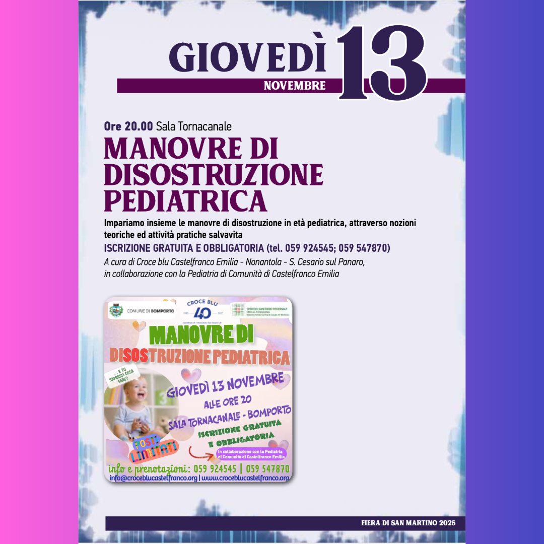 🩵 MANOVRE DI DISOSTRUZIONE PEDIATRICA 🩵
👶 …E tu sapresti cosa fare?
📅 Giovedì 13 novembre
🕗 Ore 20
📍 Sala Tornacanale – Bomporto
In occasione della Fiera di San Martino, un incontro gratuito e aperto a tutti per imparare le manovre salvavita nei casi di soffocamento nei bambini e nei lattanti.
Un gesto semplice può fare la differenza 💪💙
👉 Iscrizione obbligatoria – posti limitati!
📞 059 924545 | 059 547870
📧 info@croceblucastelfranco.org
🌐 www.croceblucastelfranco.org
In collaborazione con la Pediatria di Comunità di Castelfranco Emilia
e con il Comune di Bomporto
#CroceBlu #CroceBluCastelfranco #DisostruzionePediatrica #ManovreSalvavita #Bomporto #Volontariato #Formazione #SicurezzaBambini #40AnniCroceBlu