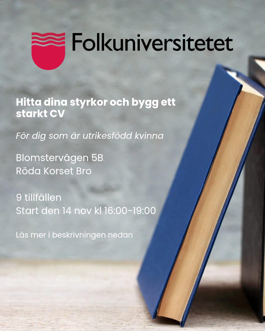 TIPS! Är du utrikesfödd kvinna och arbetssökande? Känner du att det är svårt att sätta ord på vad du kan och visa dina erfarenheter tydligt både i skrift och muntligt? Då är denna studiecirkel hos Folkuniversitetet något för dig.
Läs mer här:
https://www.folkuniversitetet.se/kurser-utbildningar/arbetsliv-projektledning-hr/arbetsliv/stockholm/79174/
#upplandsbro #arbetssökande #folkuniversitetet