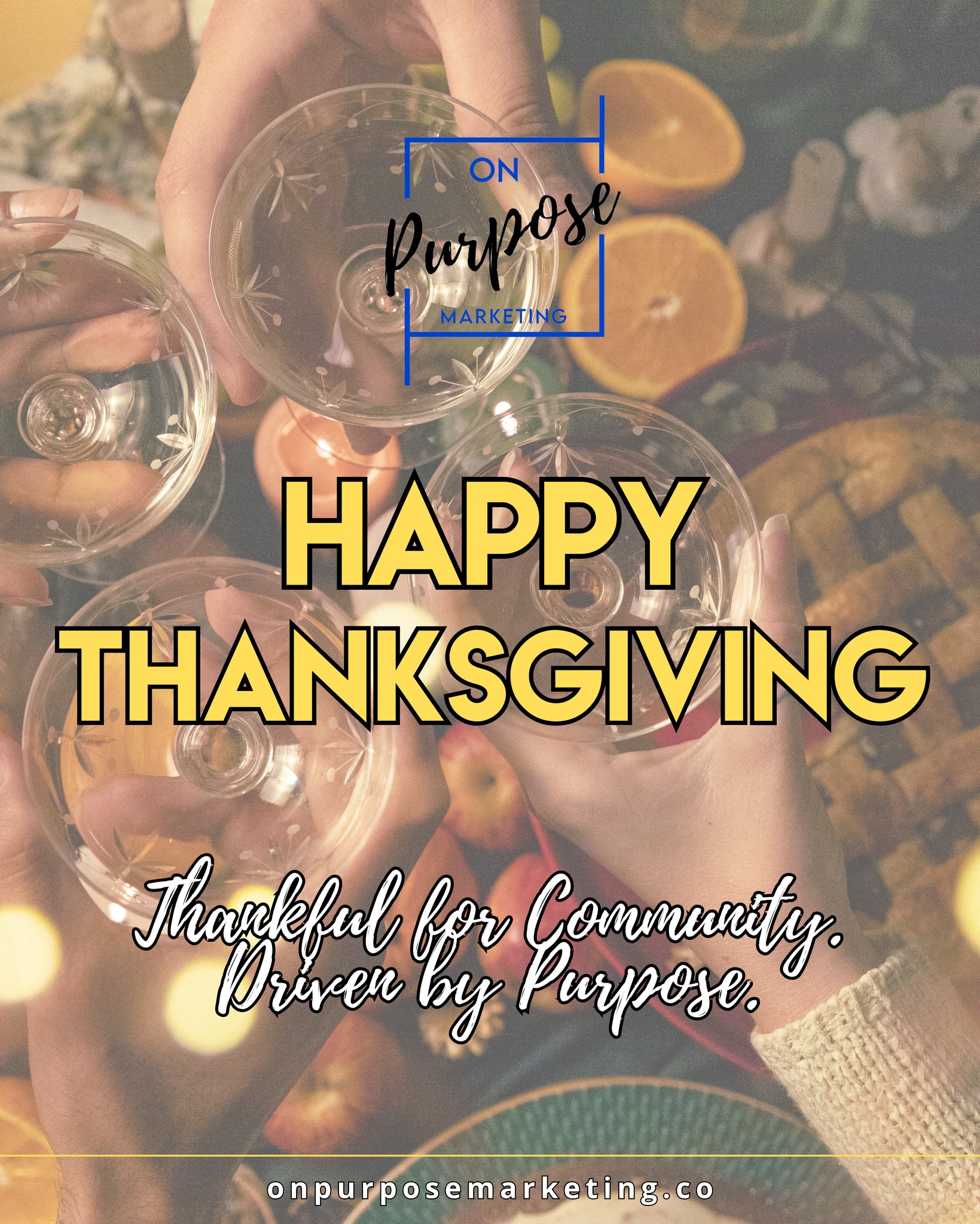 🧡 Thankful for Community. Driven by Purpose. 🧡
This Thanksgiving, we pause to appreciate the incredible community that surrounds us — the clients who trust us, the partners who collaborate with us, and the conversations that spark meaningful ideas every day.
Your support fuels our mission to create intentional, values-driven marketing that truly makes an impact. We’re grateful for every connection, every project, and every opportunity to help brands grow with purpose.
From our team to yours, Happy Thanksgiving! 🍂✨ May your day be filled with gratitude, connection, and all the things that matter most.
#OnPurposeMarketing #Thanksgiving2025 #Gratitude #PurposeDriven #ThankfulHeart #CommunityStrong #MarketingWithPurpose #HolidaySeason #ThankfulForYou #PurposefulGrowth