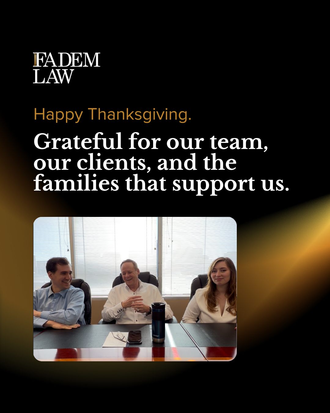 Happy Thanksgiving from FADEM Law.We’re grateful for our clients, our community, and every family who trusts us during life’s hardest transitions.