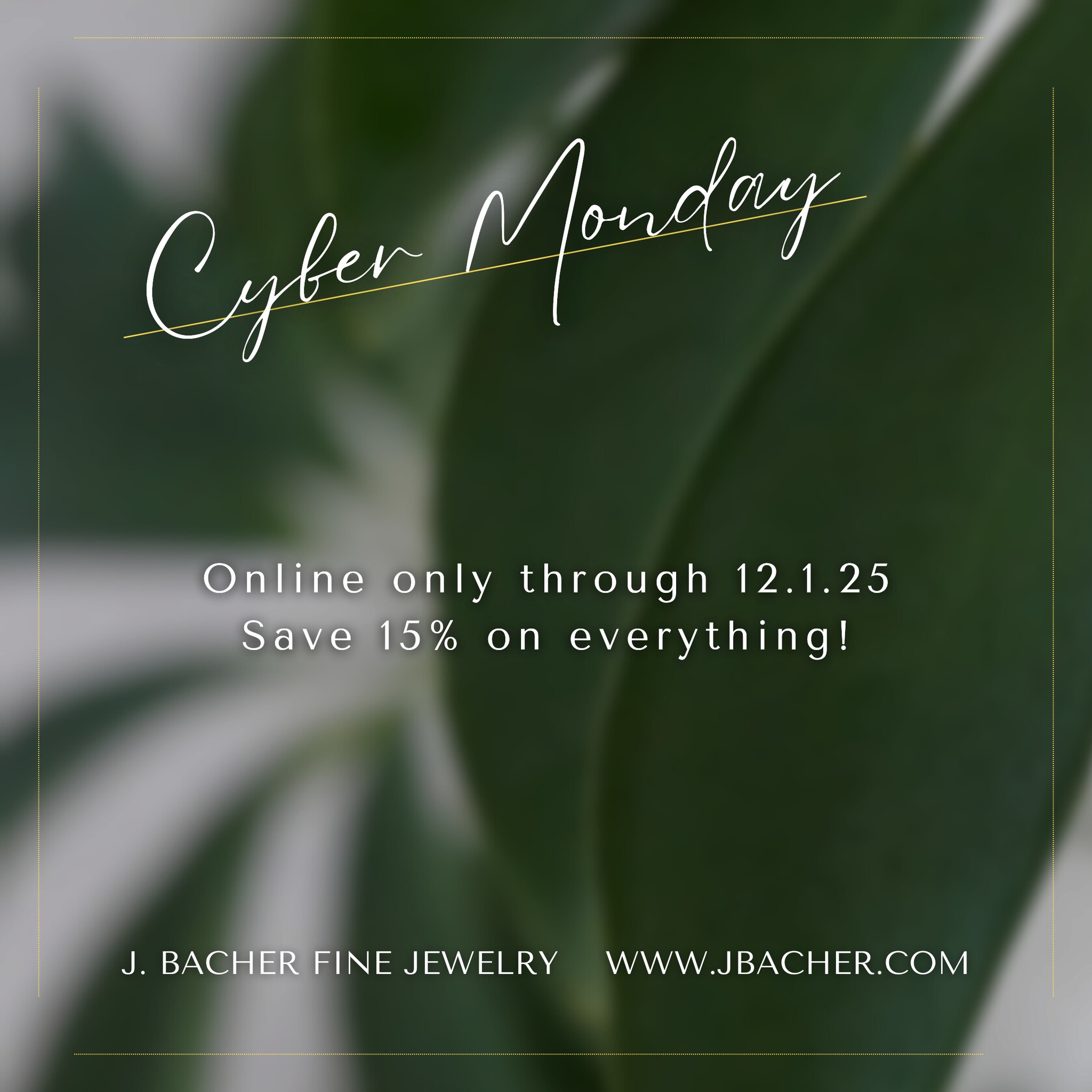 โจCyber Monday! Online only through tomorrow, Monday 12/1 - Save 15% on our entire store! Free in-store pickup and shipping options available.
Save now for Christmas! ๐
Head on over to ๐๐ผ www.jbacher.com