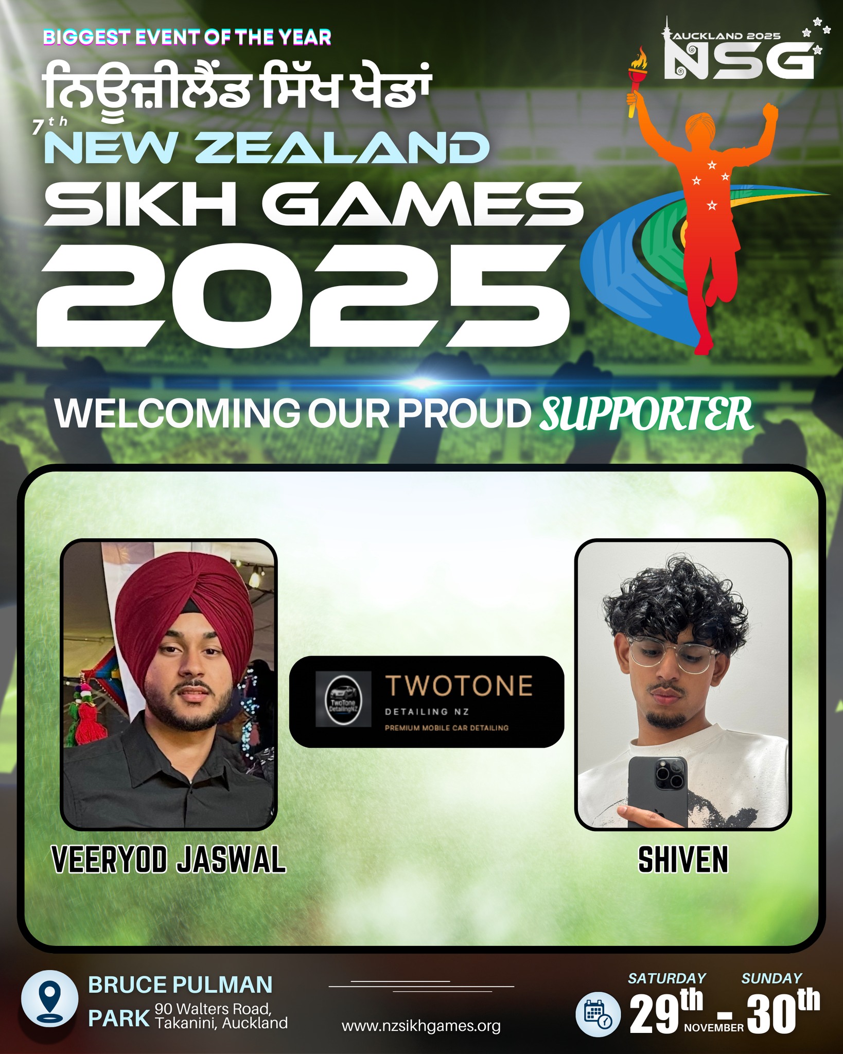 🤝 SUPPORTERS – VEERYOD JASWAL & SHIVEN (TWOTONE DETAILING NZ)
We’re pleased to welcome Veeryod Jaswal and Shiven as proud Supporters of the New Zealand Sikh Games 2025.
Representing Twotone Detailing NZ, their support helps uplift this major community event and contributes to an exciting weekend of sport and culture at Bruce Pulman Park.
Thank you for standing with the Games and supporting the spirit of unity and celebration on 29 & 30 November 2025. 🙏
#NZSikhGames2025 #Supporter #TwotoneDetailingNZ #CommunitySupport #SikhGamesNZ #Auckland #nsg #nzsikh #TogetherWeRise