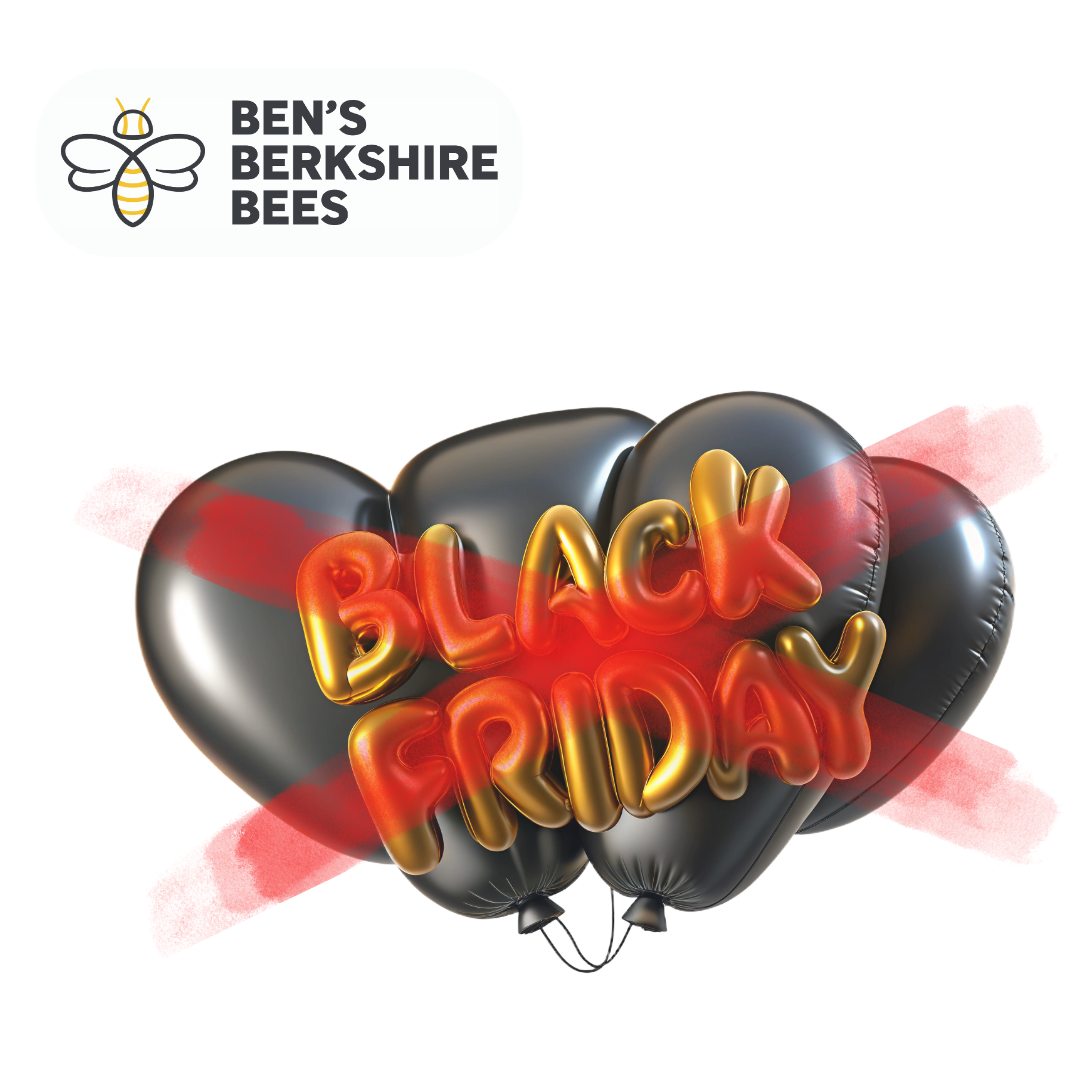 At Ben's Berkshire Bees we don't do Black Friday offers. We are a small business that sells honey to fund our bees. Our bees work really hard to make honey - each teaspoon is the life's work of about 10 bees.
Now people like Jeff Bezos might be able to sell you an Alexa with 50% off and still have enough profit left to keep their yacht in tip top condition, but we prefer to charge a sensible amount for our honey all year round. Plus our yacht has more in common with a canoe.... well it is a canoe.
Many small business can't afford to give special Black Friday prices because they charge the best price they can to you all the time.
#smallbusiness #supportlocal #honeybees.