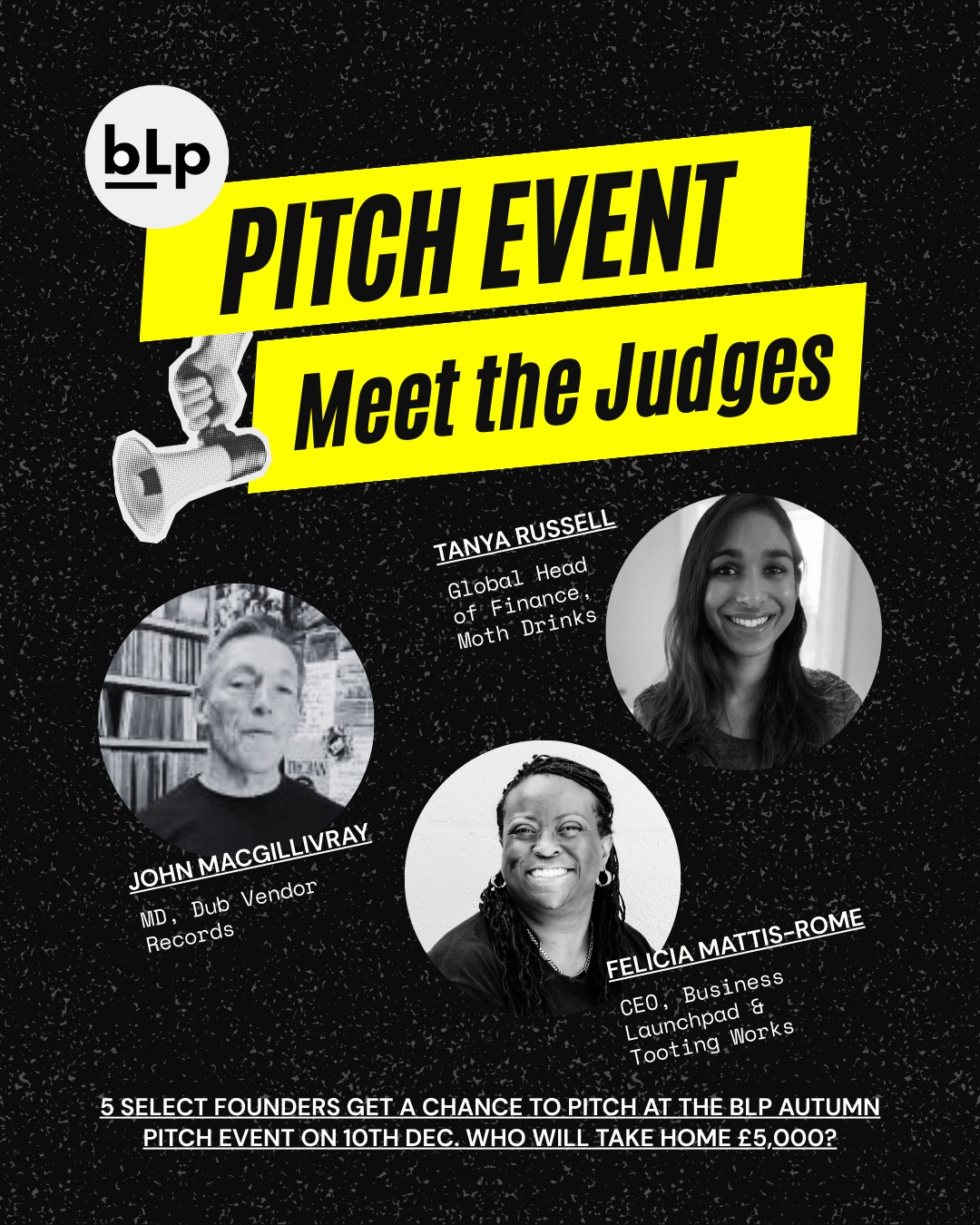 We’re excited to introduce the Judges Panel for the BLP Final Pitch Event, three leaders bringing outstanding expertise and perspective to this year’s competition:
✨ Felicia Mattis-Rome – a powerhouse in business development and community impact, championing founders who are building innovative, purpose-led solutions.
✨ John MacGillivray – a seasoned strategist with deep experience in entrepreneurship, operations and scaling early-stage ventures with clarity and discipline.
✨ Tanya Russell – the Global Finance Head of a leading B Corp, bringing sharp financial insight and a commitment to sustainable, high-integrity business practices.
Together, they’ll evaluate our five finalists as they compete for the £5,000 seed-fund, each assessing the strength, potential and ambition behind the ventures on stage.
We’re honoured to have them join us as we celebrate the finale of the Incubator Plus Autumn ’25 Cohort. Let the pitches begin. 🚀