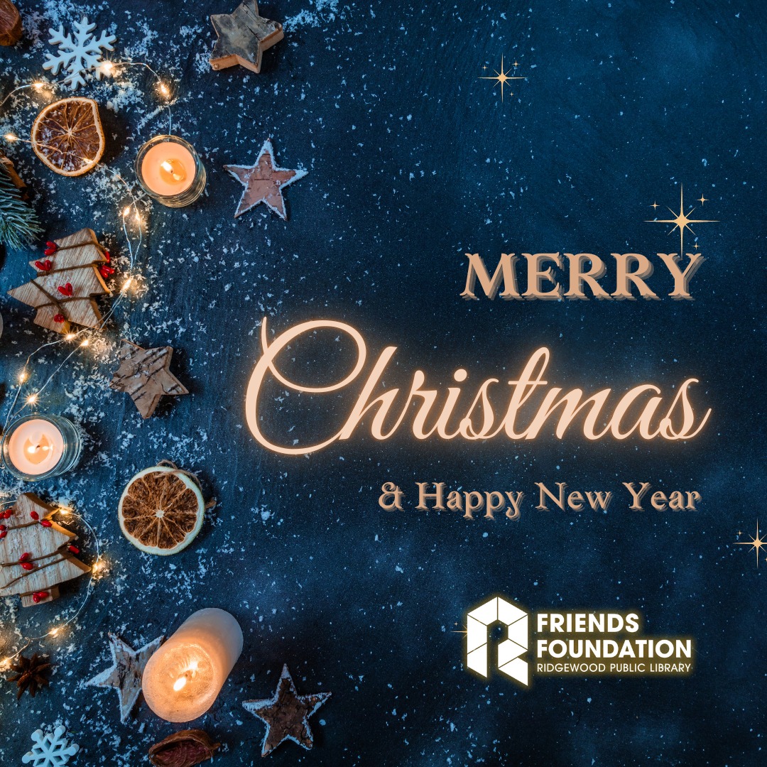From our families to yours, wishing you a Merry Christmas...
#FriendsFoundationRidgewoodLibrary #RidgewoodPublicLibrary #MerryChristmas #HappyNewYear