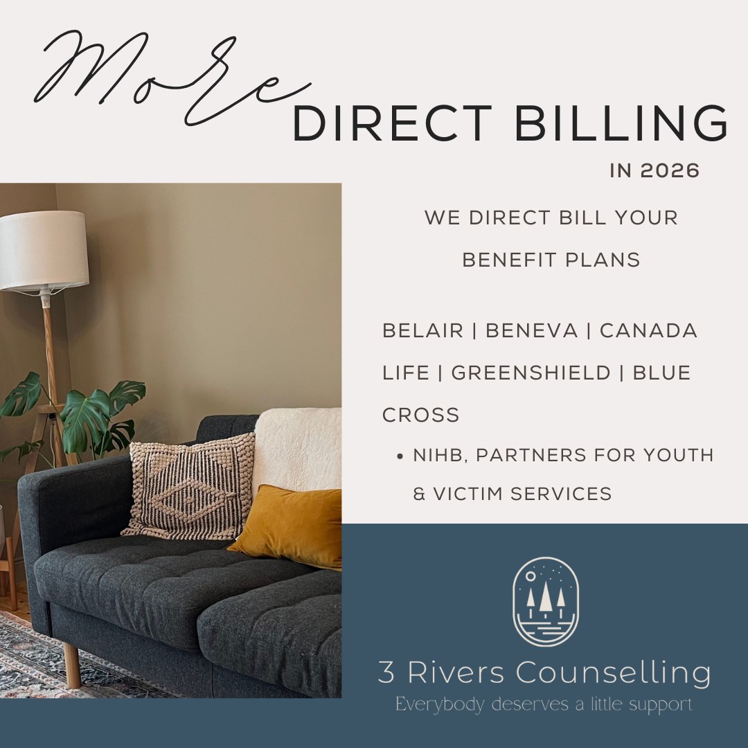 We know how hard you're working—and we’re working hard behind the scenes to make therapy more accessible and seamless.
We offer direct billing to many major providers, including:
Belair, Beneva, Canada Life, Chambers Plan, Claim Secure, Greenshield, SSQ, Blue Cross, and more.
Many of our therapists are registered providers with:
Non-Insured Health Benefits (NIHB)
Partners for Youth
Victim Services NB
Whether you're accessing therapy for the first time or continuing your journey, we’re here to support you every step of the way—logistically and emotionally.
If you're not sure whether your insurance qualifies, we’re happy to help you check.
Book your appointment or consult at: https://3riverscounselling.janeapp.com/#/free-initial-consultation
Virtual (across Canada) and in-person options available