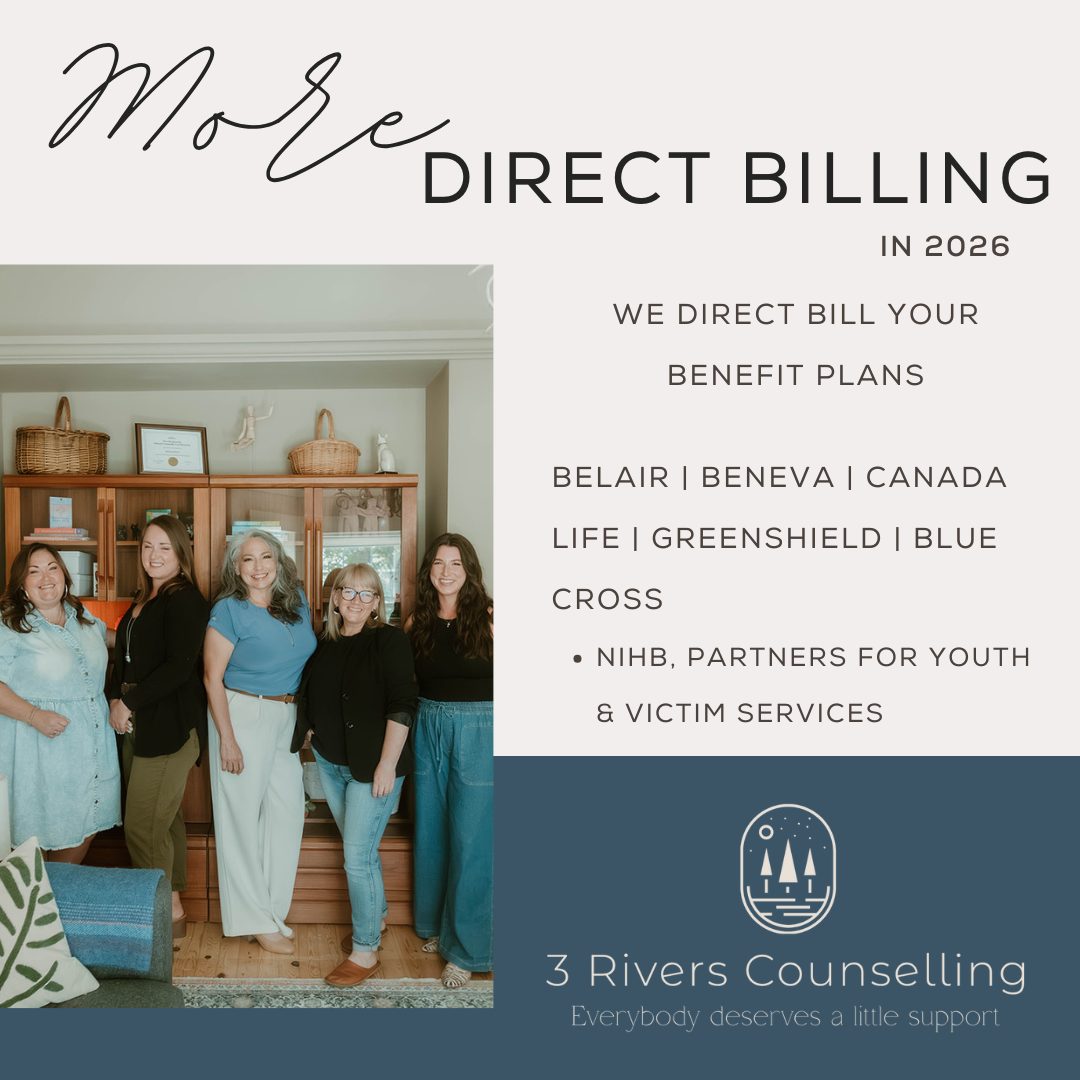 We know how hard you're working—and we’re working hard behind the scenes to make therapy more accessible and seamless.
We offer direct billing to many major providers, including:
Belair, Beneva, Canada Life, Chambers Plan, Claim Secure, Greenshield, SSQ, Blue Cross, and more.
Many of our therapists are registered providers with:
Non-Insured Health Benefits (NIHB)
Partners for Youth
Victim Services NB
Whether you're accessing therapy for the first time or continuing your journey, we’re here to support you every step of the way—logistically and emotionally.
If you're not sure whether your insurance qualifies, we’re happy to help you check.
Book your appointment or consult at: https://3riverscounselling.janeapp.com/#/free-initial-consultation
Virtual (across Canada) and in-person options available