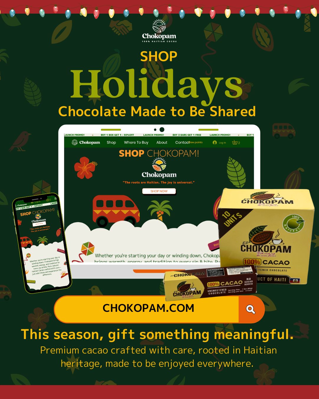 Holiday Chocolate Made to Be Shared This season, choose chocolate that feels intentional. CHOKOPAM is crafted from premium cacao, rooted in Haitian heritage, and made to bring warmth and depth to every celebration.
A thoughtful gift for the holidays, whether you are sharing with loved ones or treating yourself.
Shop now at chokopam.com
Hashtags
#Chokopam
#HolidayChocolate
#PremiumCacao
#ChocolateGifts
#HolidayGifting
#HaitianCacao
#EthicalChocolate
#CraftChocolate