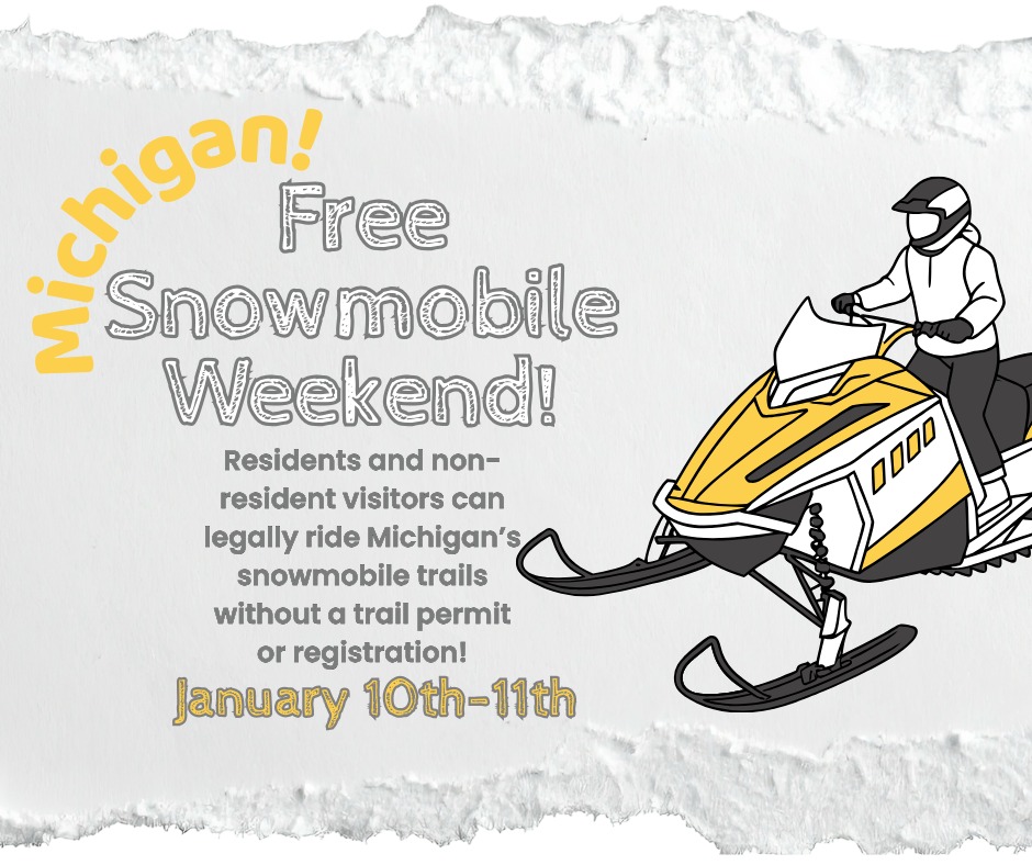 Hey Michiganders!
This weekend, January 10th and 11th, you can head out on Michigans snowmobile trails without worrying about trail permits and snowmobile registration!
If you're not a Michigan resident, you're welcome too!
Do you love snowmobiling and want someone who has never tried it to give it a go? Have a visitor who doesn't have a trail permit but you still want to take them out on an adventure? This is the weekend!
You do still need a recreation passport where applicable, and all other rules and regulations must be followed.
AND of course! Always Play. Clean. Go. on every snowmobiling adventure!
More info here: https://www.michigan.gov/dnr/things-to-do/snowmobiling/free-snowmobiling-weekend
#freesnowmobileweekend #puremichigan #adventure #snow #PlayCleanGo