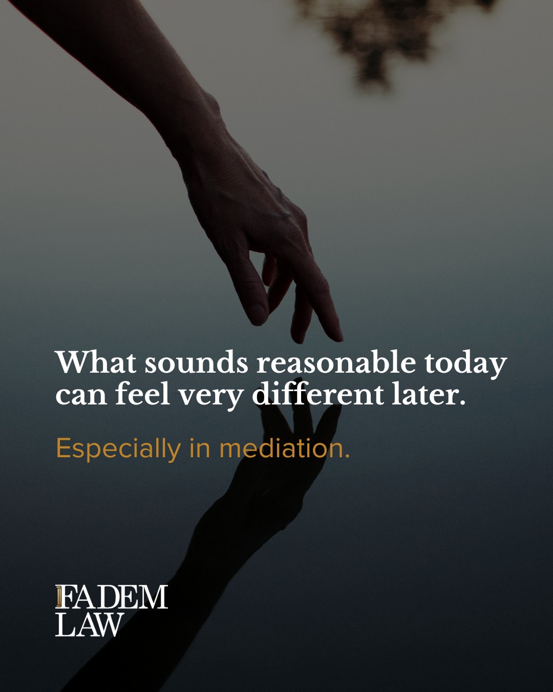 In mediation, agreements are often made in a moment of pressure, uncertainty, or urgency.At Fadem Law, we advocate for clients by helping them understand how mediation decisions can affect custody, finances, and future changes — not just today, but months and years down the road.Mediation can be effective when it’s supported by informed legal guidance that protects your rights and long-term interests.📞 All it takes is a call.⚖️ Fadem Law — California Family Law & Mediation.