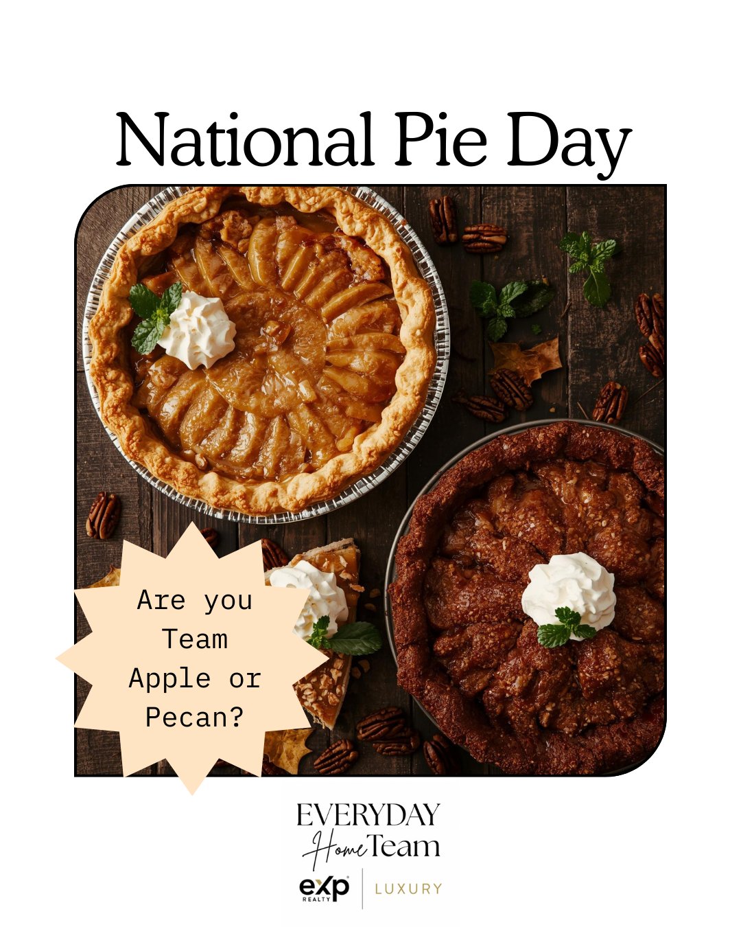 🥧 THE GREAT PIE DEBATE 🥧
Body: It’s National Pie Day, and we have to settle this once and for all. When it comes to the ultimate comfort dessert, where does your loyalty lie?
🍎 Team Apple: Classic, tart, and best with a scoop of vanilla. 🥜 Team Pecan: Sweet, crunchy, and a southern staple.
Drop an emoji below to cast your vote! (Or tell me if I missed your favorite… I know the Lemon Meringue fans are out there! 😉)
#NationalPieDay #TeamApple #TeamPecan #DessertDebate #SweetHome #RealEstateLife #everydayhometeam