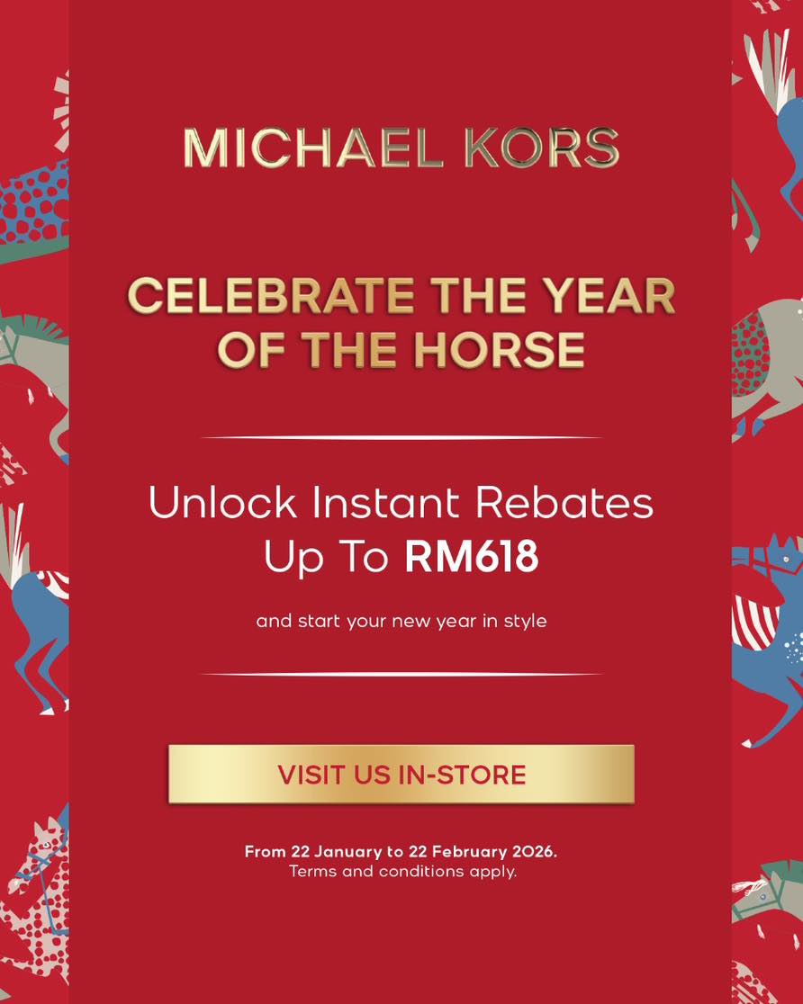 Celebrate the Year of the Horse with Michael Kors. Ring in the festive season in style and enjoy instant rebates of up to RM618.