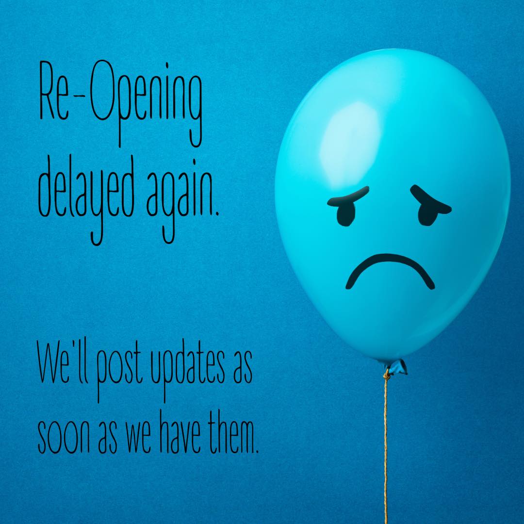 Due to a shipping delay we will miss our reopening deadline. We can’t reschedule our re-opening until the parts we are waiting on actually arrive. Hopefully it’s just a couple of days. We are very sorry folks, it’s a major let down for all of us.