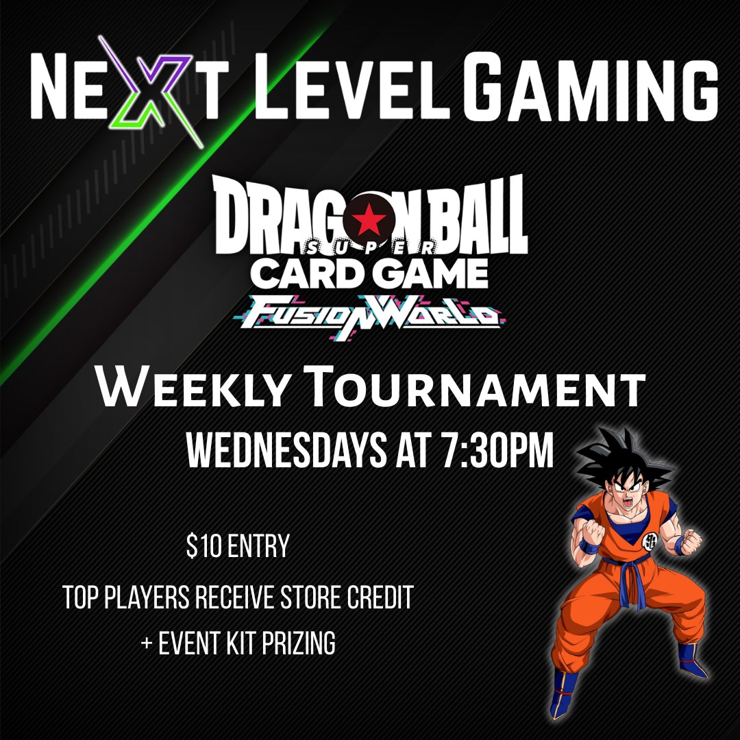 Come and join us every Wednesday for Dragon Ball Fusion World Tournaments!!
Event Start: 7:30pm
Event Entry: $10
Each player will receive a participation pack with entry. Portion of all entries goes into the prize pool. Event kit+Store Credit prizing for top players.
Sign up in the Banda+ TCG App!
#dragonballfusionworld #fusionworldtcg #bandaitcg #dragonballaz #westvalleyaz #nextlevelgamingaz #aztcg #tcgtournament