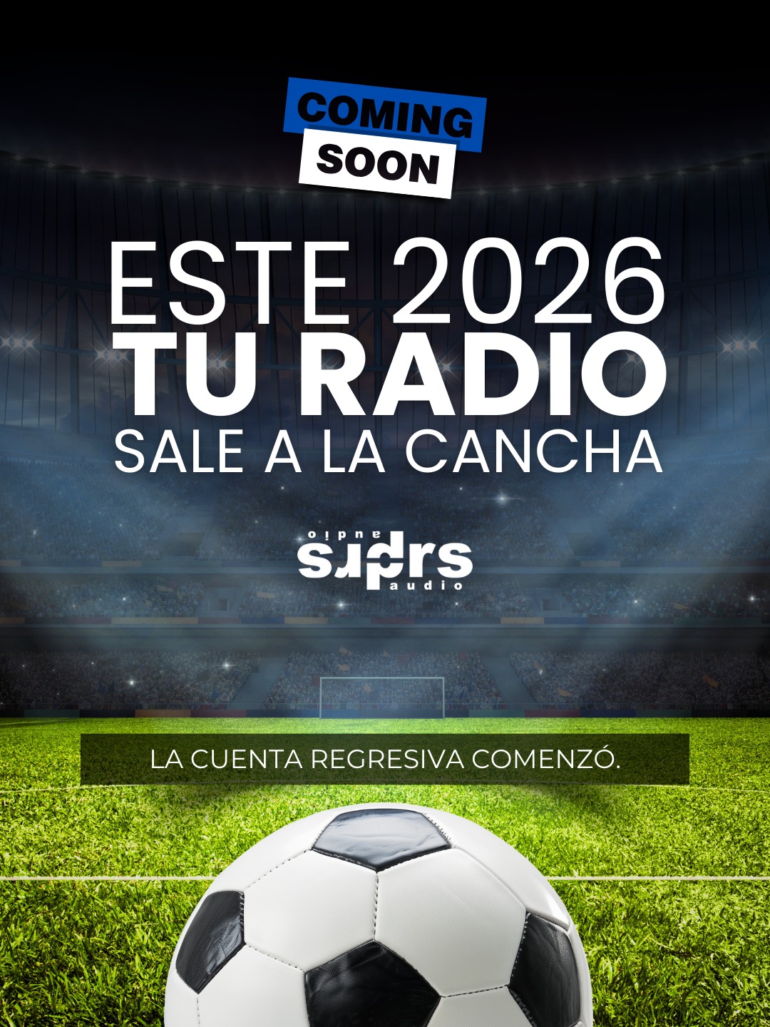 Un 2026 distinto...
De banderas, de relatos que erizan la piel,
de radios que laten al ritmo de cada partido.
Estamos trabajando en algo especial para ese momento.
Muy pronto vamos a compartir más.
PRE-PA-RA-TE!
PRS · Producción que se escucha.