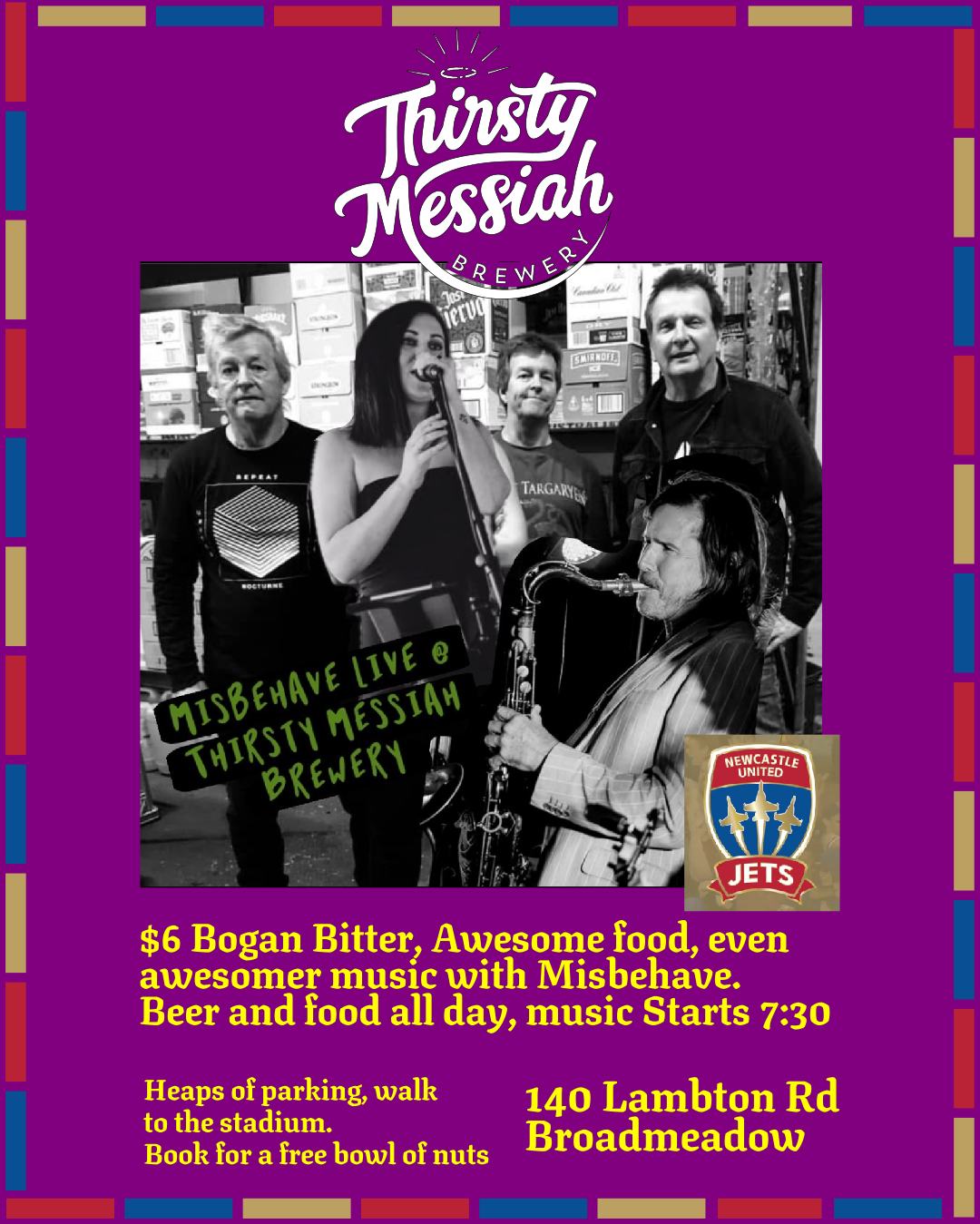 Saturday March 7 - Misbehave Playing at Thirsty Messiah. Beer and food all day - Music from 7:30 @misbehave_band_