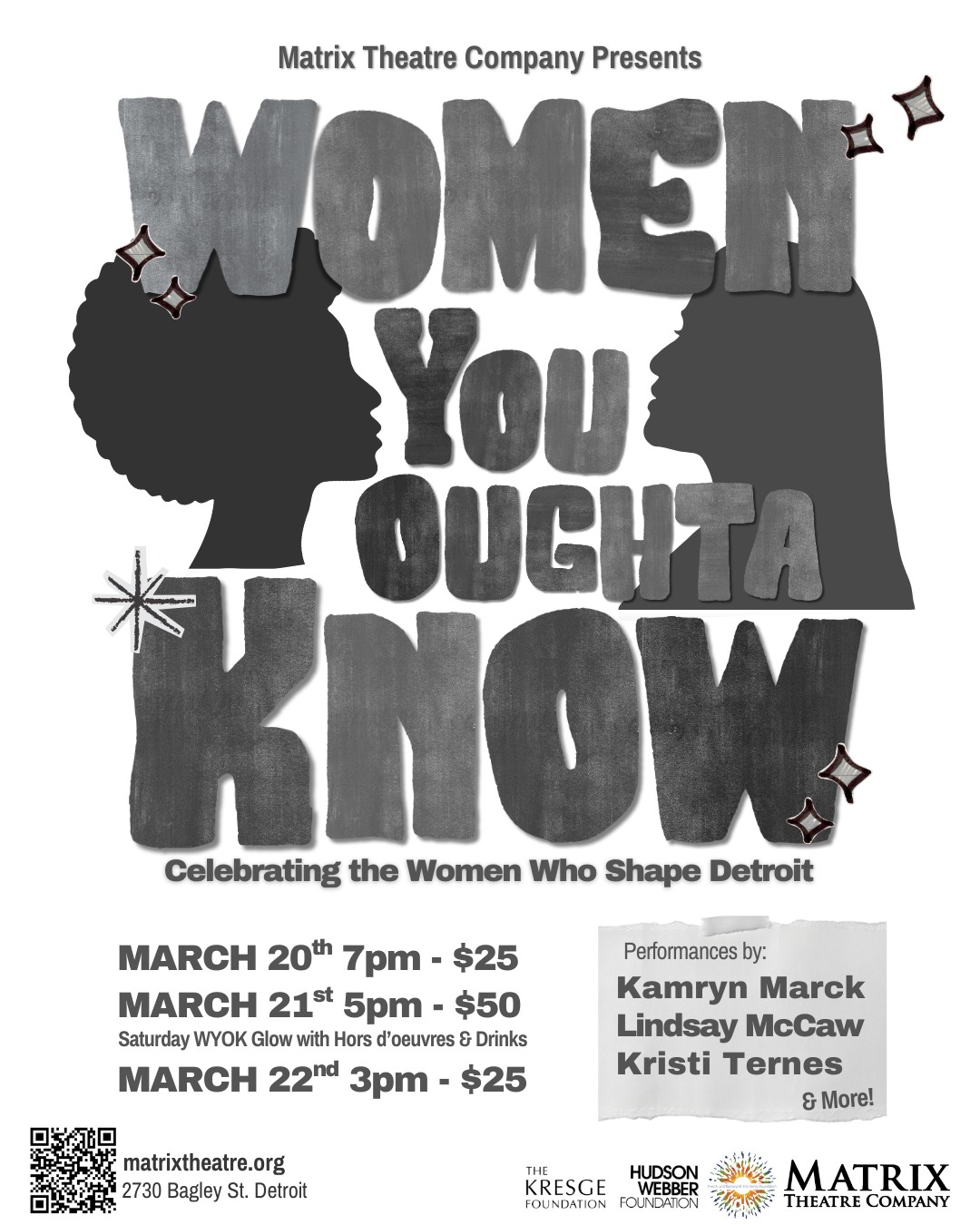 An evening of original performances written & performed by/about women. Women You Oughta Know is a sacred space for womenās stories and livelihoodsāon stage and in the room.
Join Matrix Theatre Company for a weekend celebrating the women of Detroit, featuring original performances by Lindsay McCaw & Kristi Ternes, Kamryn Marck, and Assata Haki, along with local women business owners speaking before and after the shows and women-owned businesses featured in the lobby.
March 20 @ 7PM ā $25
March 21 @ 5PM ā $50 (Glow Night + hors dāoeuvres & drinks)
March 22 @ 3PM ā $25
Come join us for a weekend celebrating the women shaping Detroit.
š 2730 Bagley St, Detroit
Tickets and more information available at matrixtheatre.org or at the LINK in BIO
#WomenYouOughtaKnow #DetroitWomen #SupportWomenArtists #MatrixTheatre
