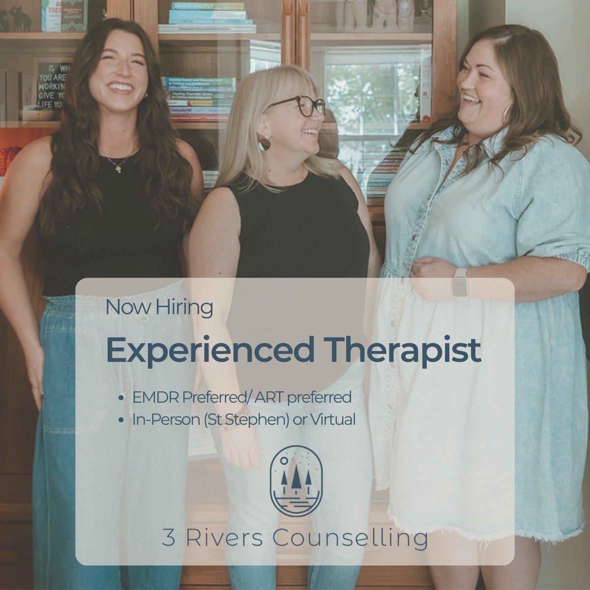 We’re Growing at 3 Rivers Counselling
We’re looking to connect with an experienced therapist to join our team as an independent contractor.
Ideally, you:
• Are licensed in NB
• Are available for in-person work in St. Stephen (preferred)
• Or are open to 5–10 hours/week of virtual work
• Have advanced training (EMDR strongly preferred)
• Value evidence-based, trauma-informed, relational work
At 3 Rivers, we offer:
• A steady stream of referrals
• Administrative + billing support
• Jane App EHR
• Ongoing consultation and professional development
• A collaborative, grounded clinical culture
• A beautiful, well-resourced office space
This is a strong fit for a therapist who wants autonomy, meaningful work, and community — without carrying the weight of running a solo practice.
If this sounds like you send your CV and cover letter to:
clinic@3riverscounselling.com