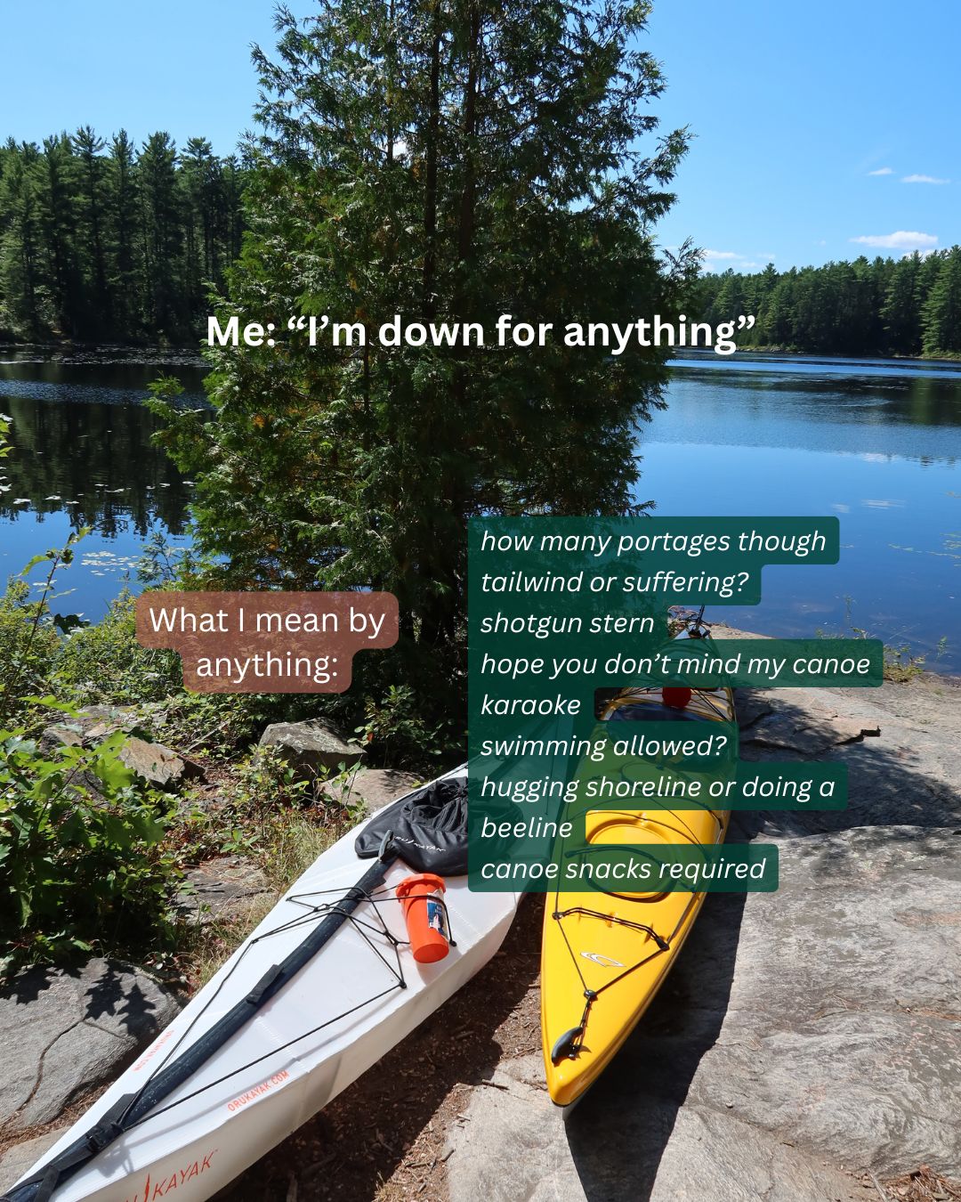 My version of “down for anything” is mostly just paddling all day and singing badly in the canoe. Just me?
#canoetrip
#paddlinglife
#outdoorhumor
#backcountrycanoeing
#explorecanada